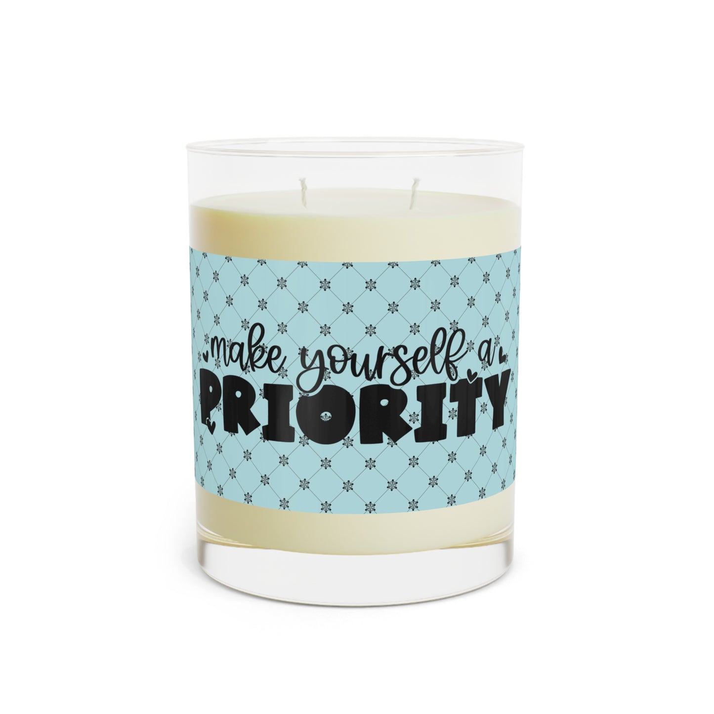 Make Yourself a Priority - Motivational - Scented Candle - 11oz