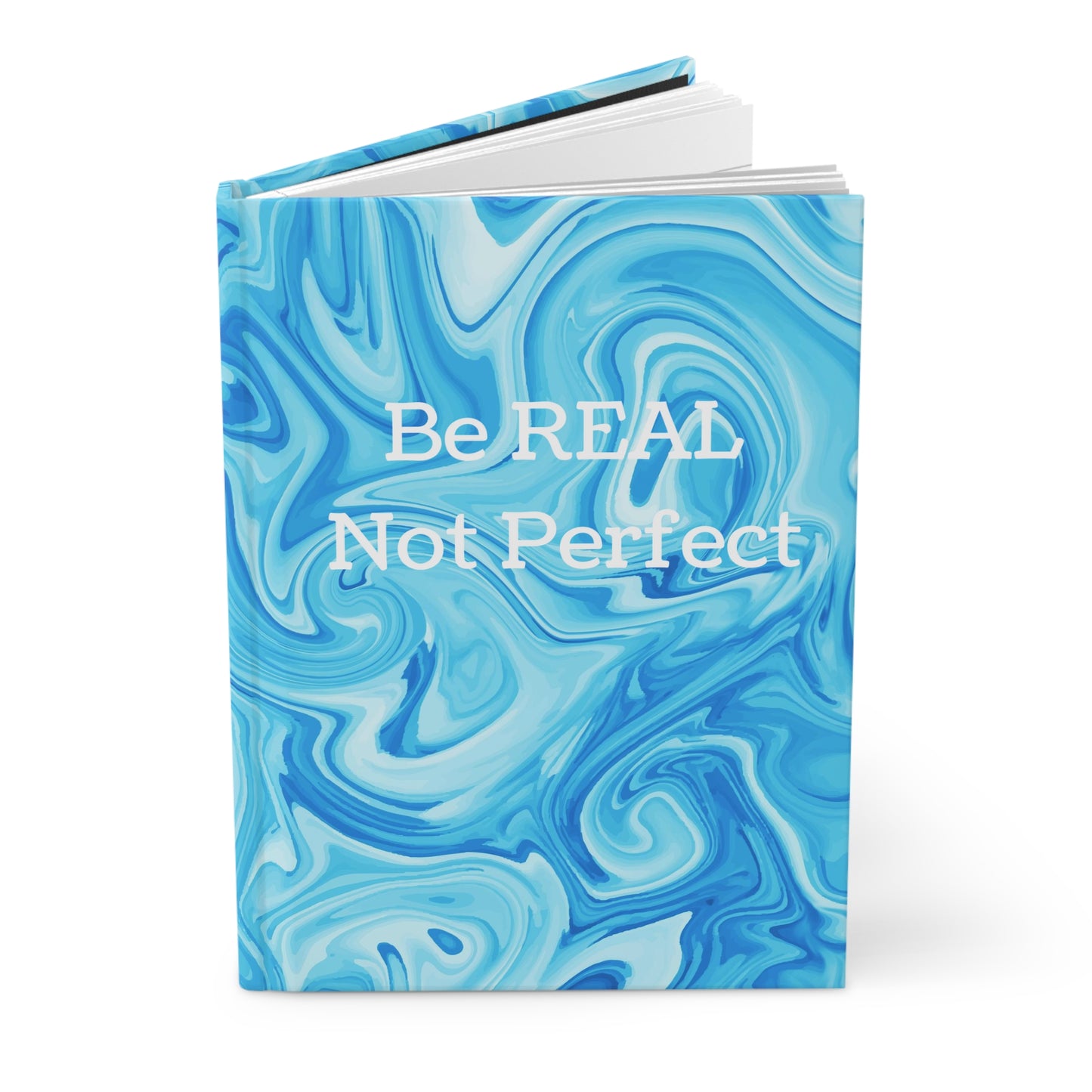 Be REAL Not Perfect - Bright Blue Marble - Hardcover Lined Journal Matte