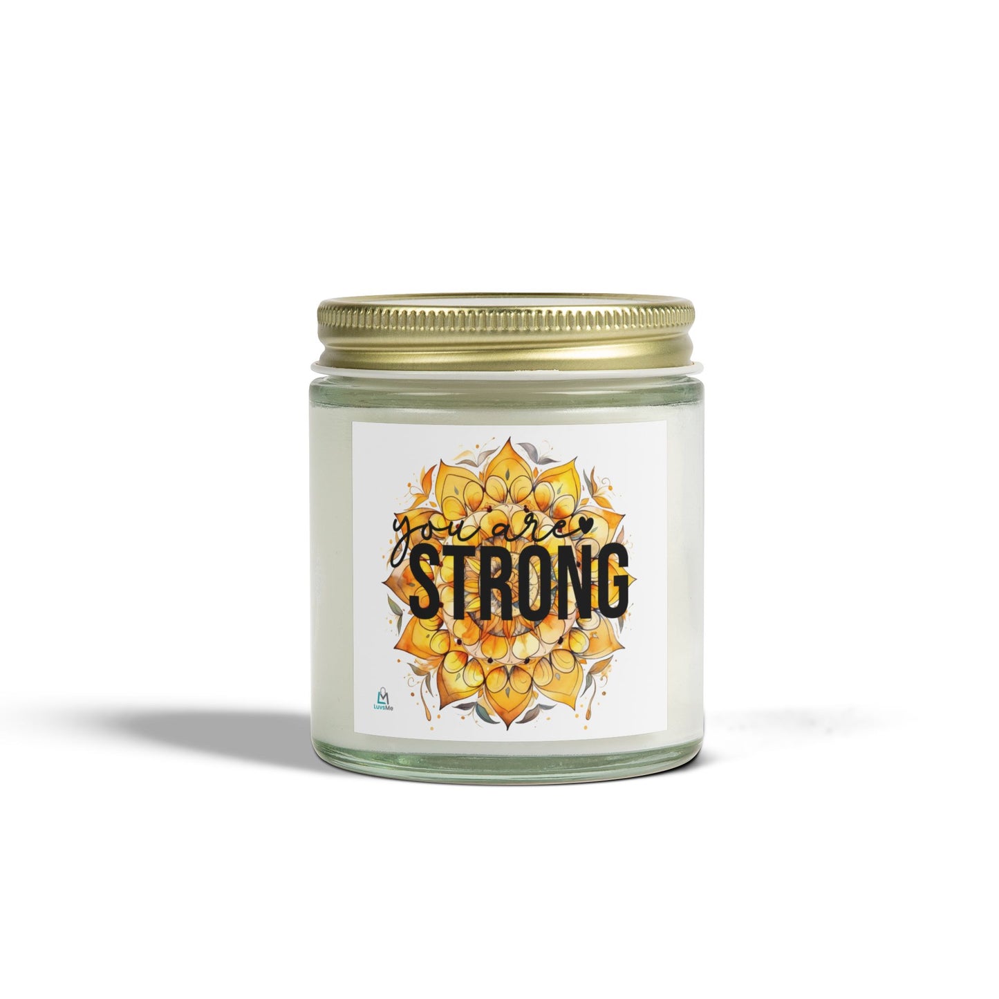 You are Strong - Motivational Scented Candle - Coconut Apricot Wax (4oz, 9oz)