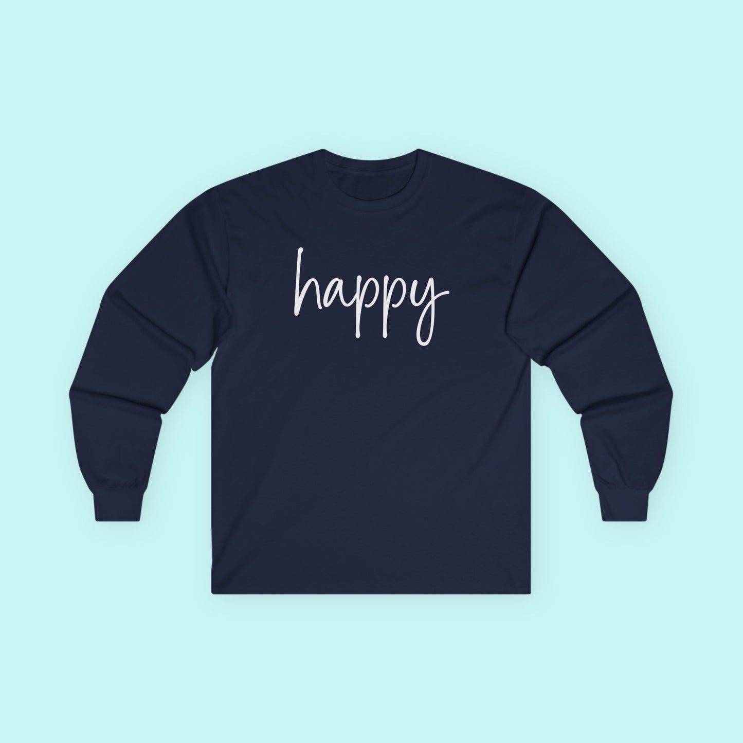 “Happy” Positivity T-Shirt – Joyful Living & Mental Wellness Long Sleeve Tee