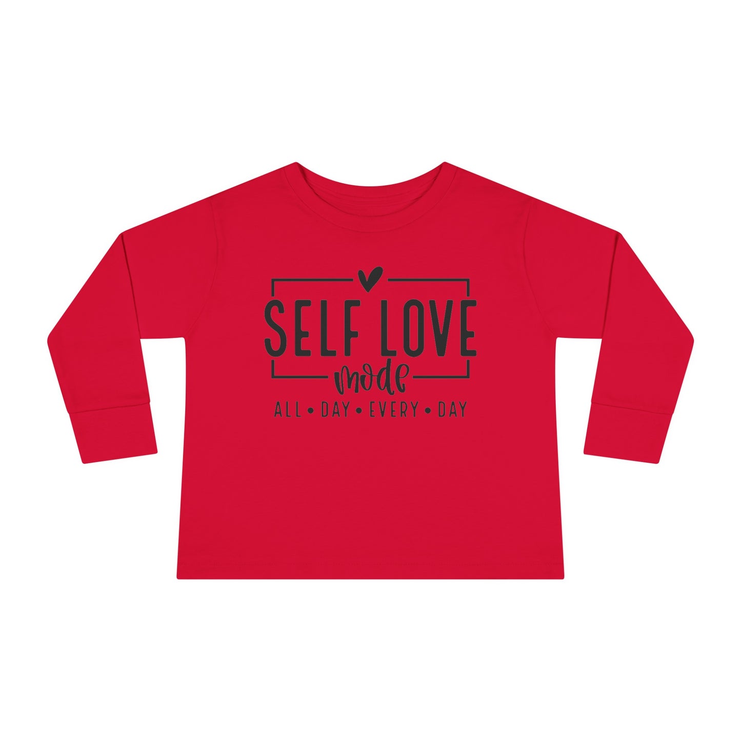 Self Love Mode - All Day Every Day - Heart - Toddler Long Sleeve Tee