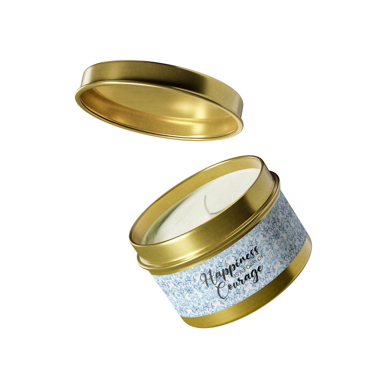 Happiness is a Form of Courage - Inspirational - Mindfulness & Self-Care - Scented Tin Candle