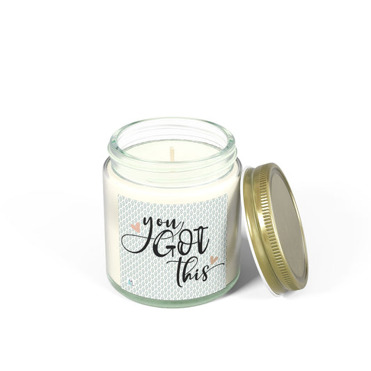 You Got This - Motivational Scented Candle - Coconut Apricot Wax (4oz, 9oz)