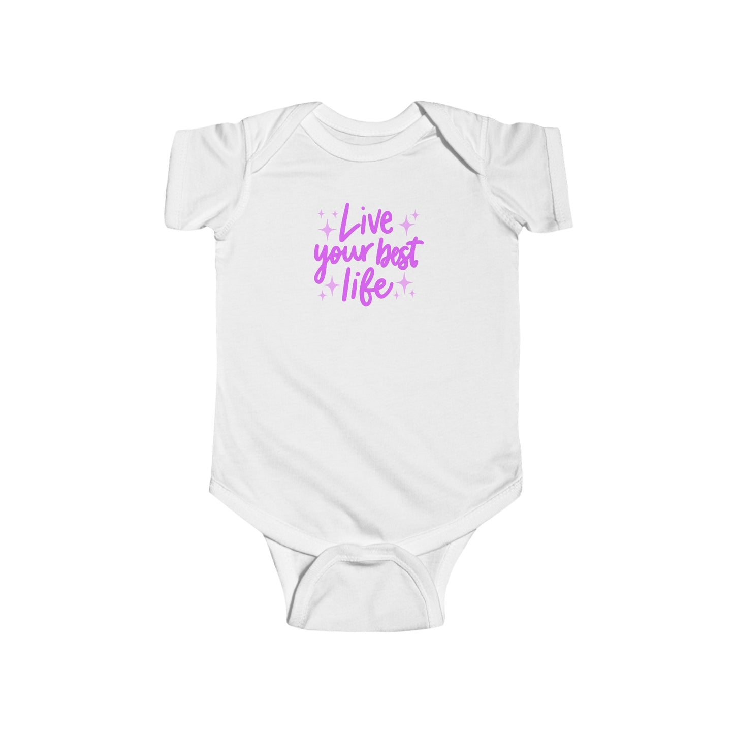 Live Your Best Life - Infant Fine Jersey Bodysuit