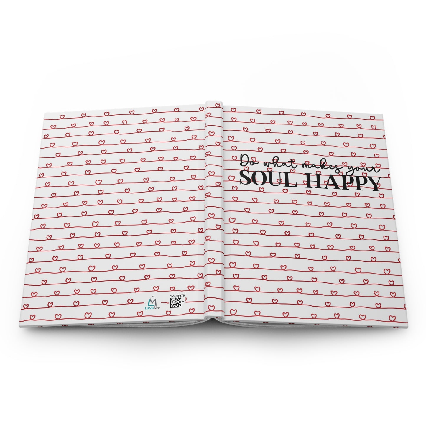 Do What Makes Your SOUL HAPPY - White with Red Script Hearts - Hardcover Lined Journal Matte