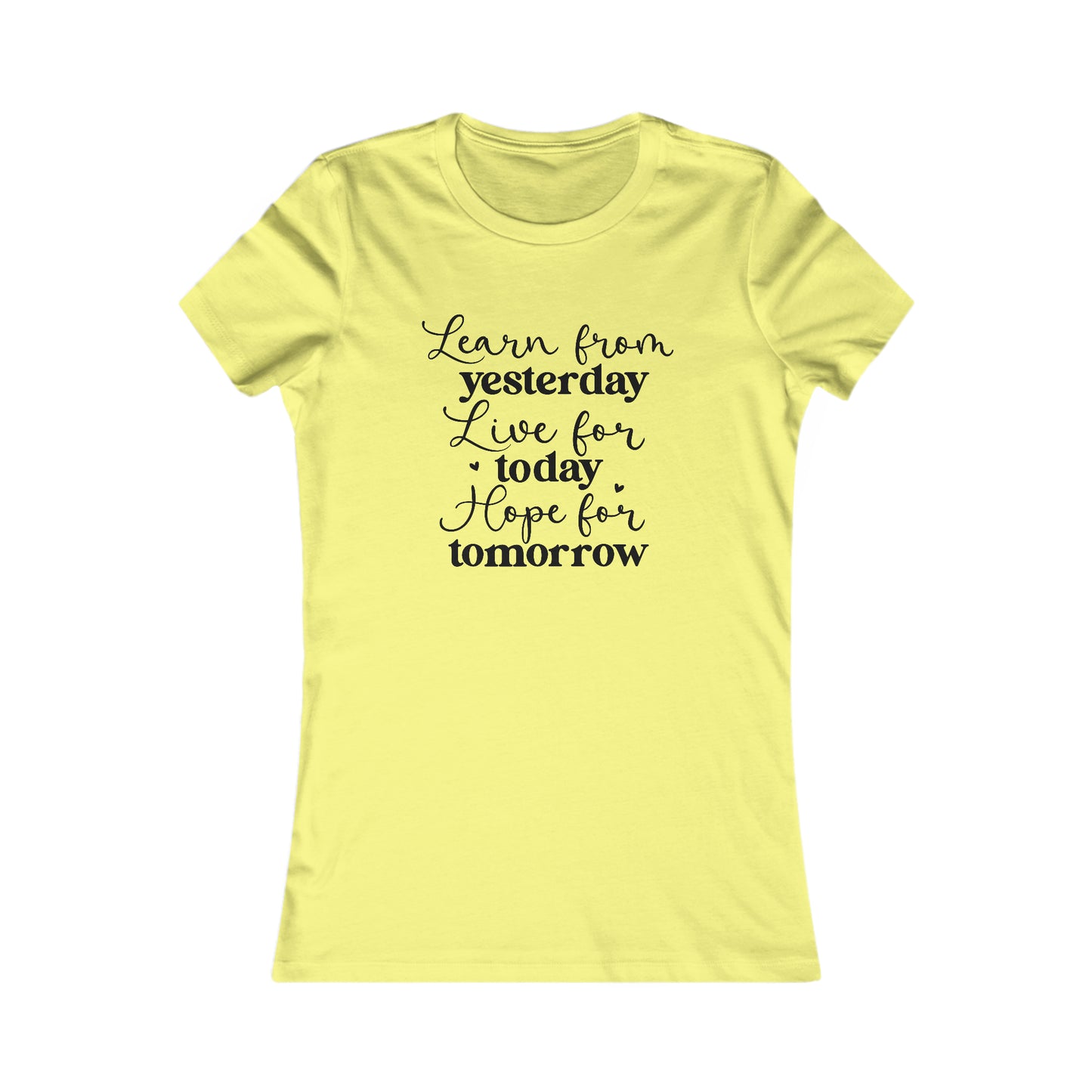 Learn, Live, Hope - Women's Favorite Tee