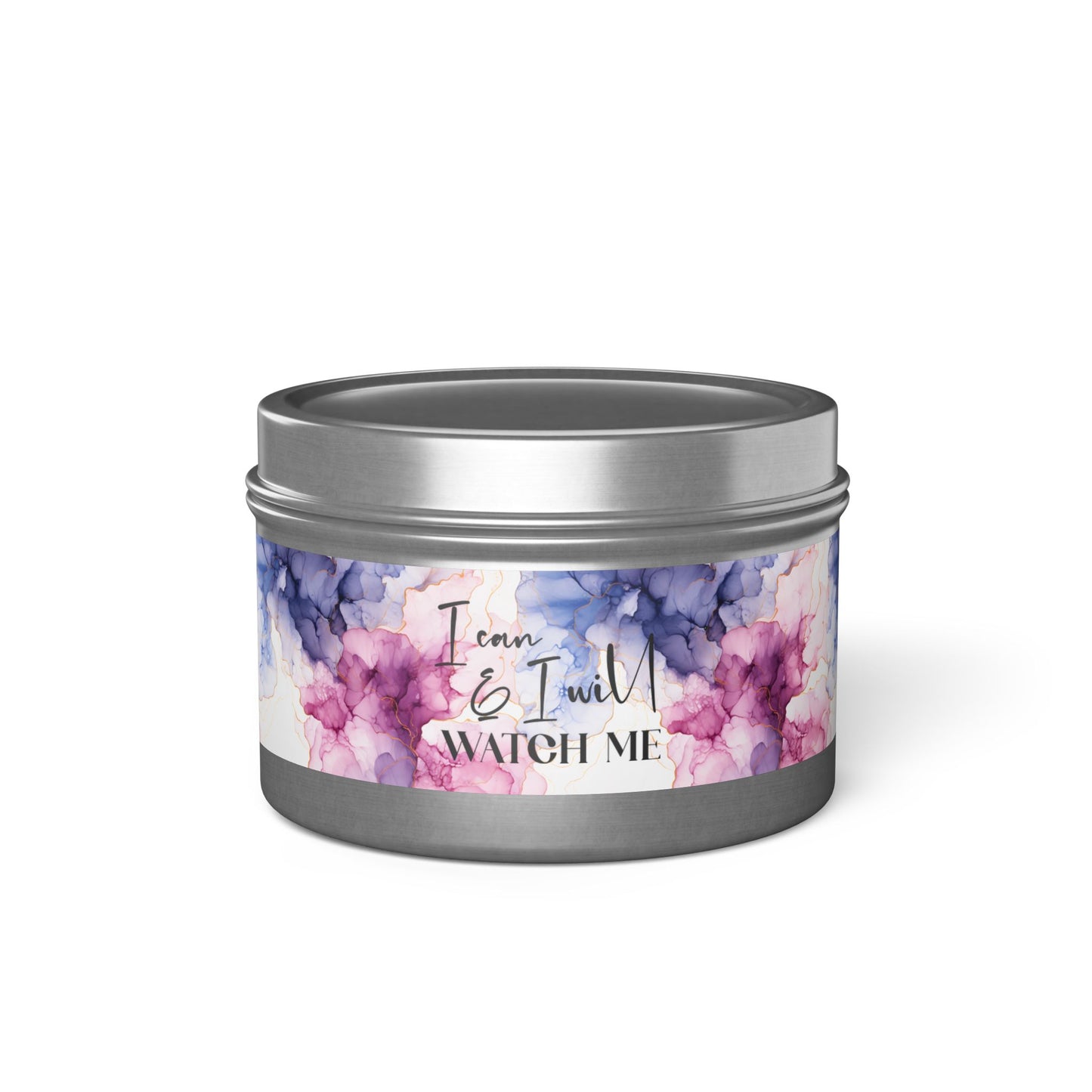 I Can and I Will, Watch Me - Inspirational - Mindfulness & Self-Care - Scented Tin Candle