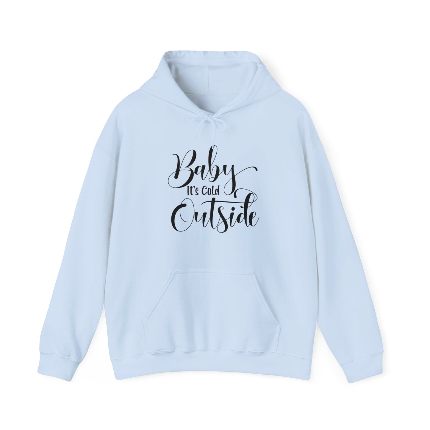 Baby It's Cold Outside - Fun Winter - Cute Winter Words - Unisex Heavy Blend™ Hooded Sweatshirt