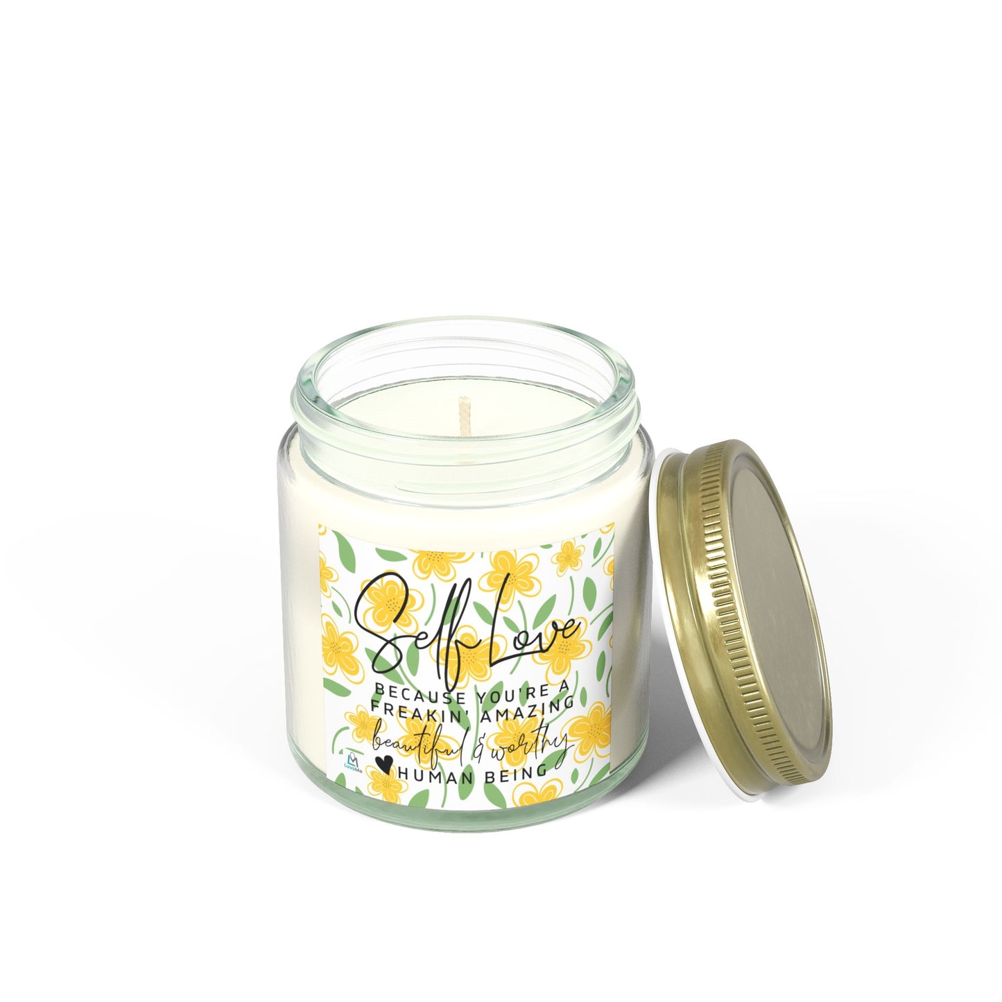 Self Love - Because You're Freaking Amazing - Motivational Scented Candle - Coconut Apricot Wax (4oz, 9oz)