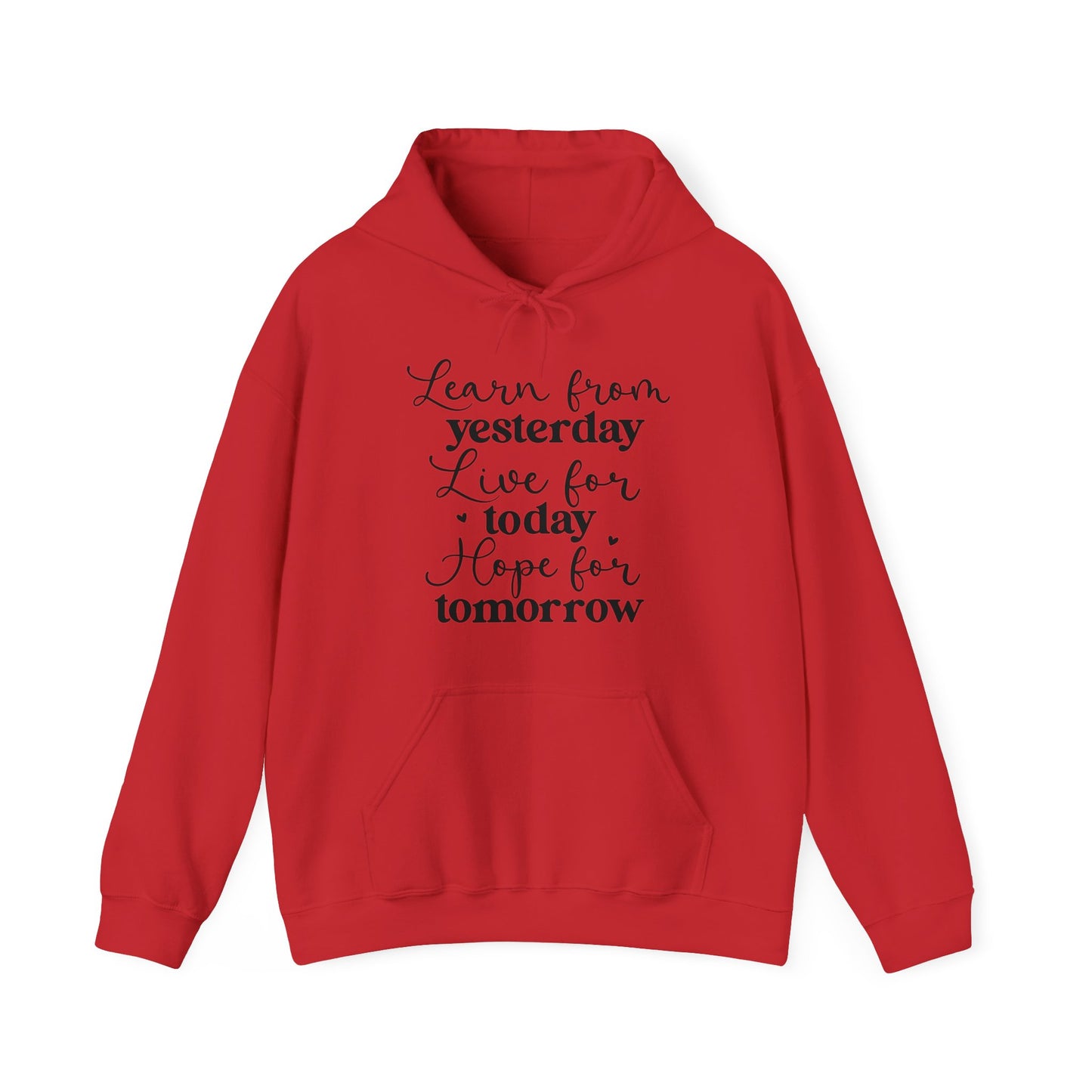 Unisex Heavy Blend Hooded Sweatshirt - Learn from Yesterday, Live for Today, Hope for Tomorrow