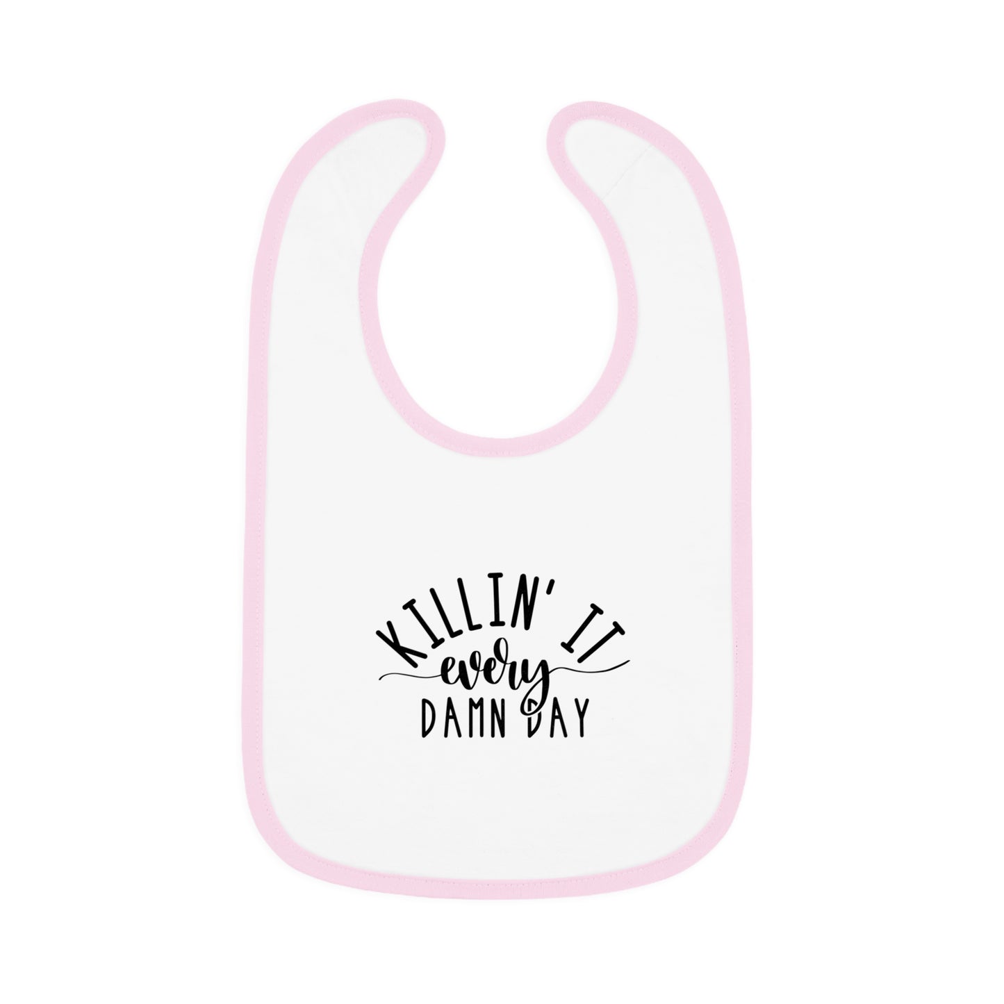 Killin' It Every Damn Day - Baby Contrast Trim Jersey Bib