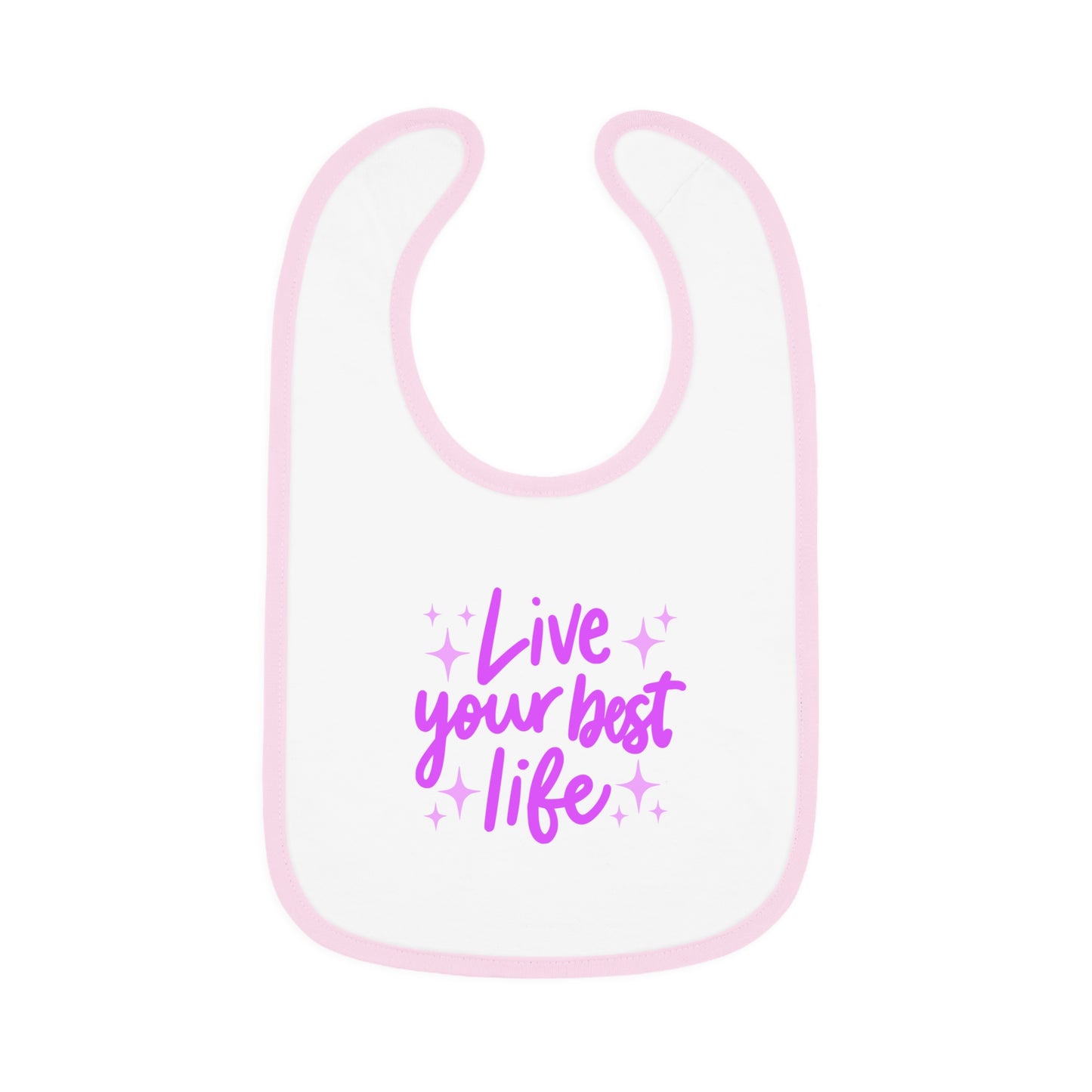 Live Your Best Life - Baby Contrast Trim Jersey Bib