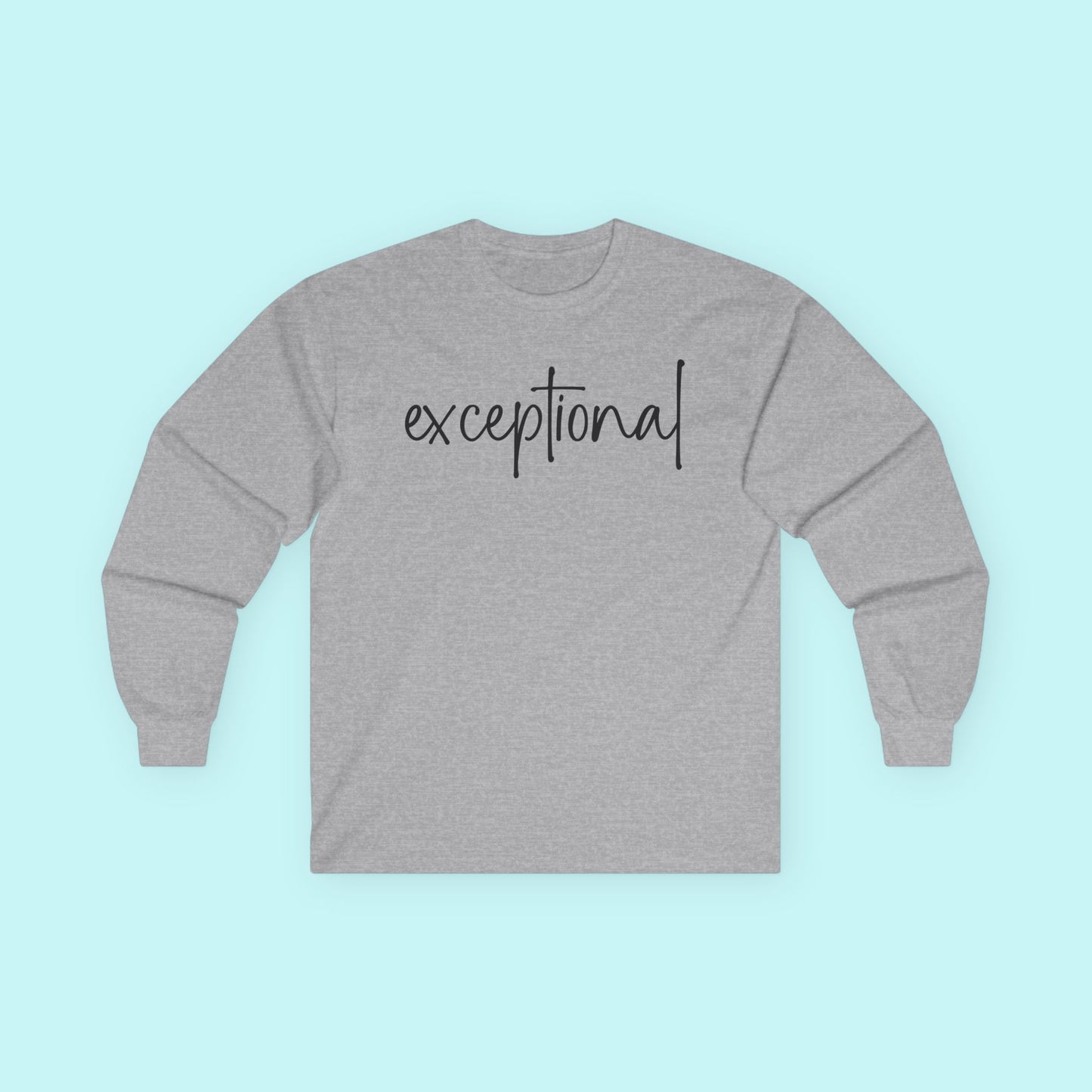 “Exceptional” Empowering T-Shirt - Stand Out with Confidence Tee