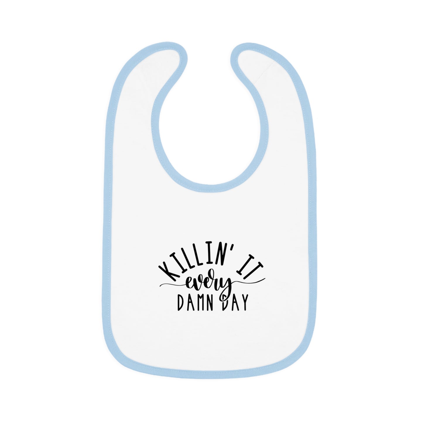 Killin' It Every Damn Day - Baby Contrast Trim Jersey Bib