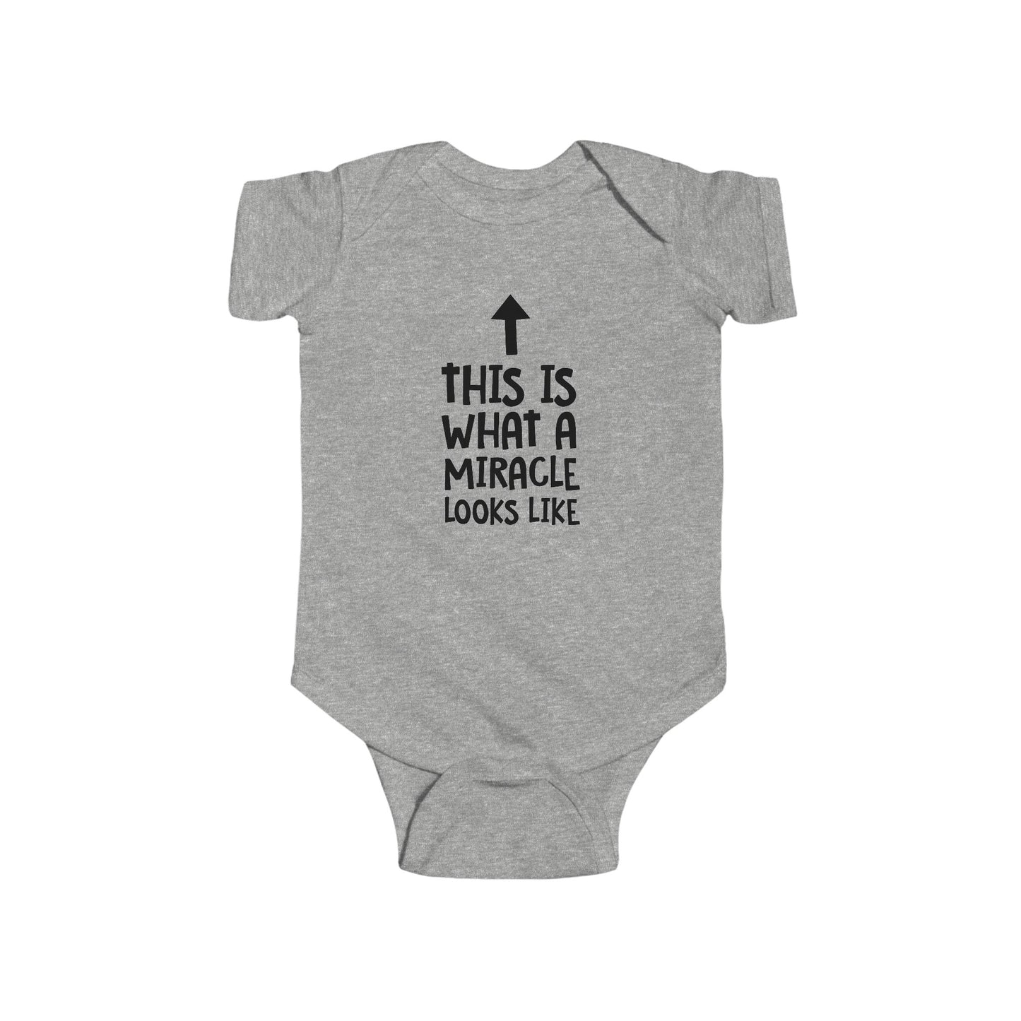 This is What a Miracle Looks Like - Infant Fine Jersey Bodysuit