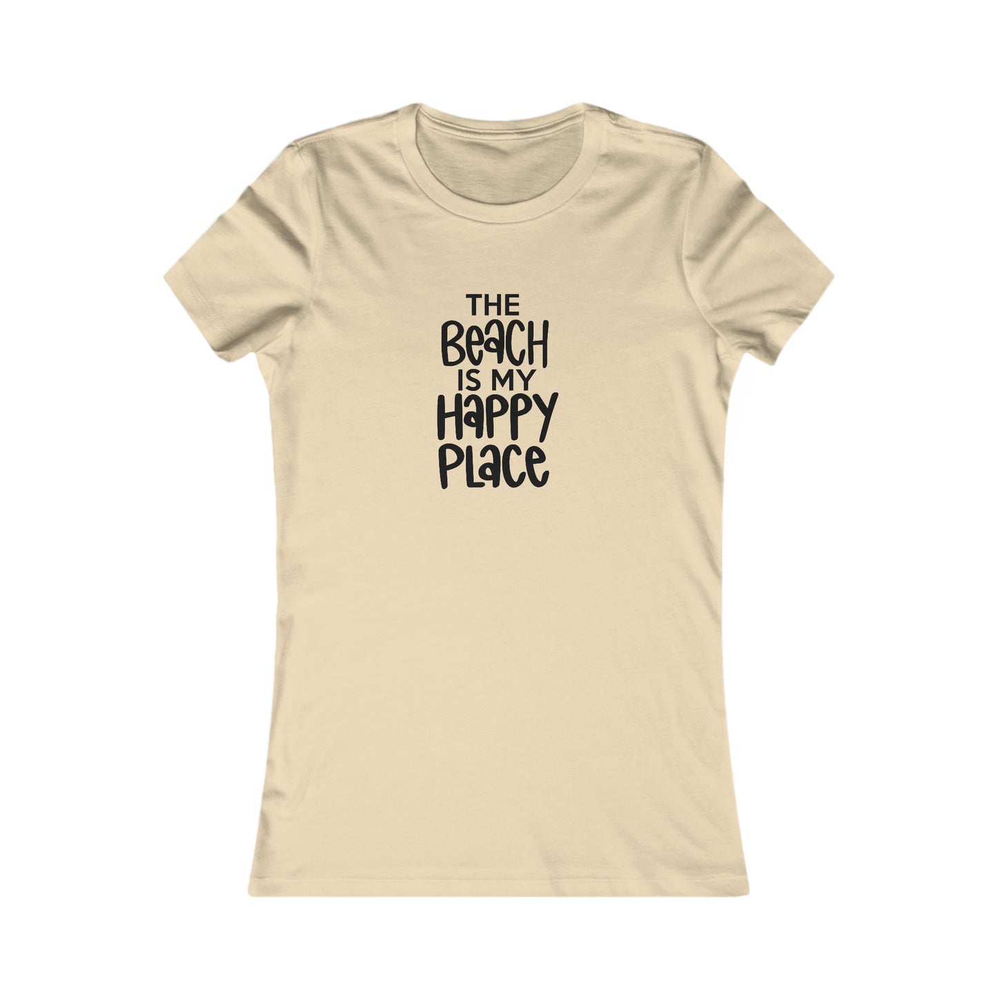 The Beach is My Happy Place - Women's Favorite Tee -