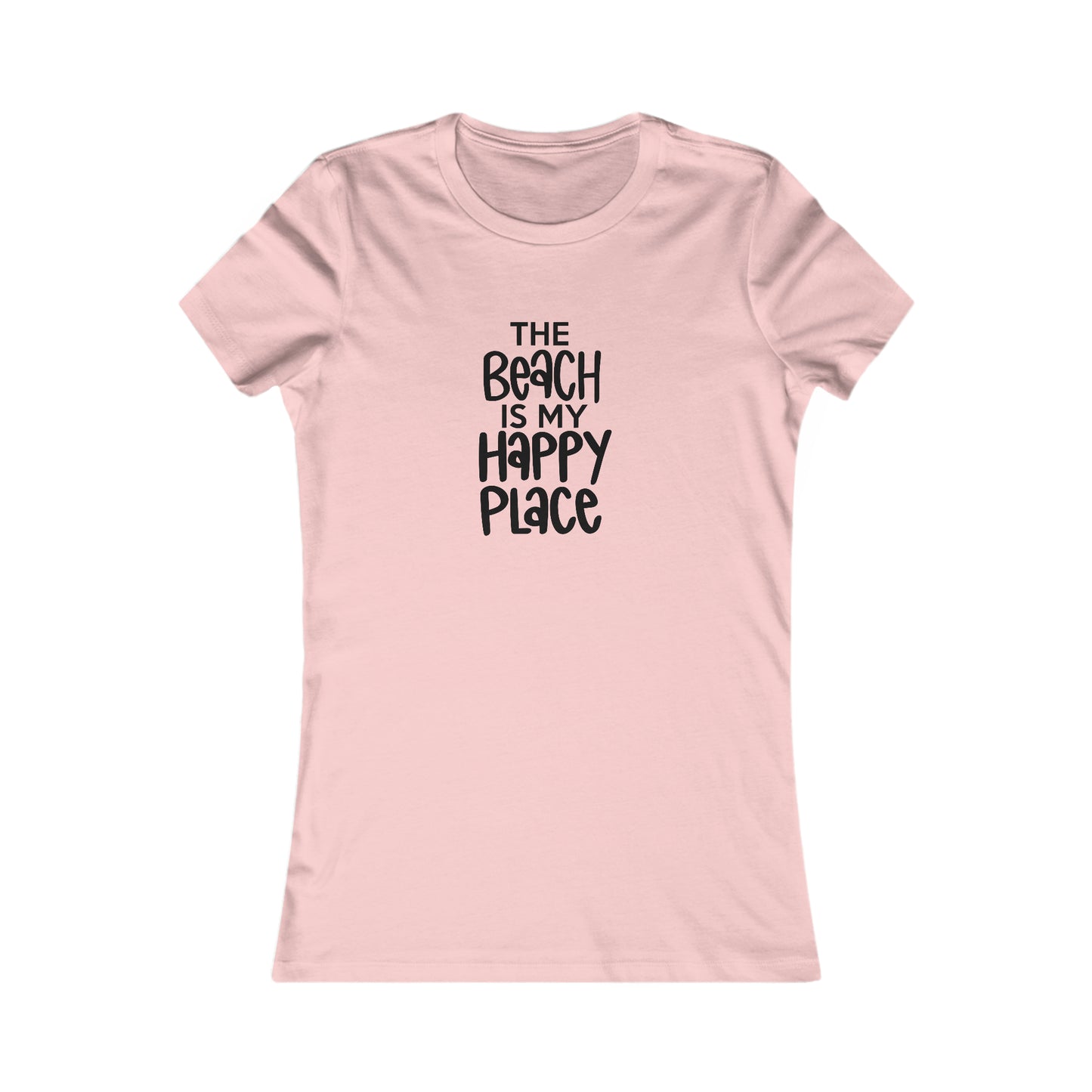 The Beach is My Happy Place - Women's Favorite Tee -