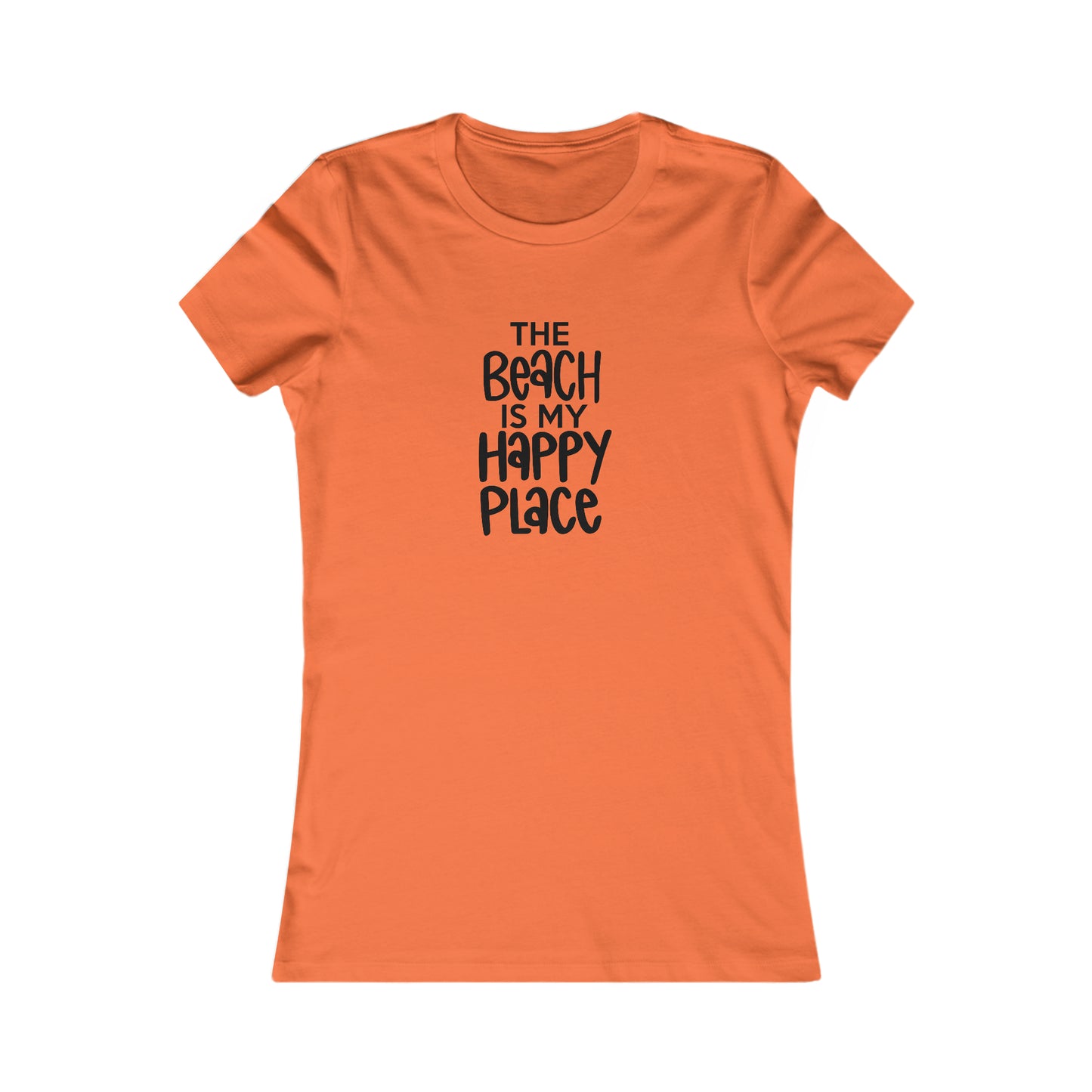 The Beach is My Happy Place - Women's Favorite Tee -