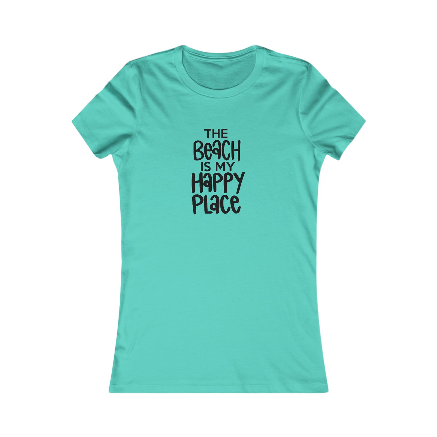 The Beach is My Happy Place - Women's Favorite Tee -