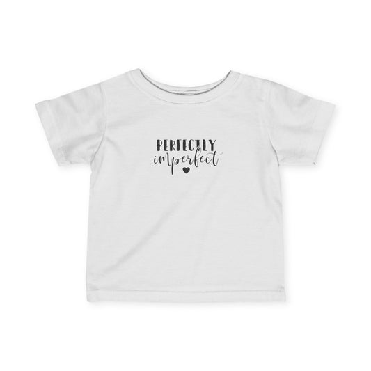 Perfectly Imperfect - Infant Fine Jersey Tee