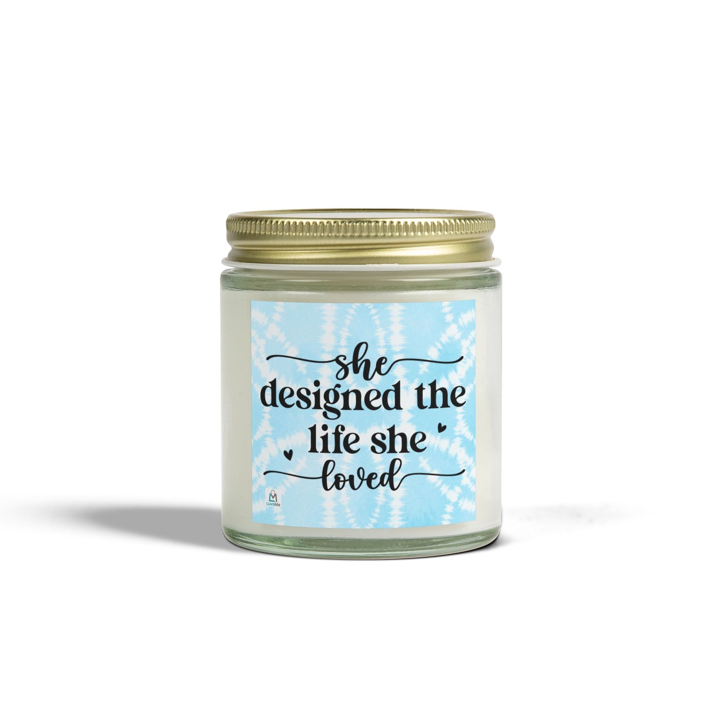 She Designed the Life She Loved - Motivational Scented Candle - Coconut Apricot Wax (4oz, 9oz)