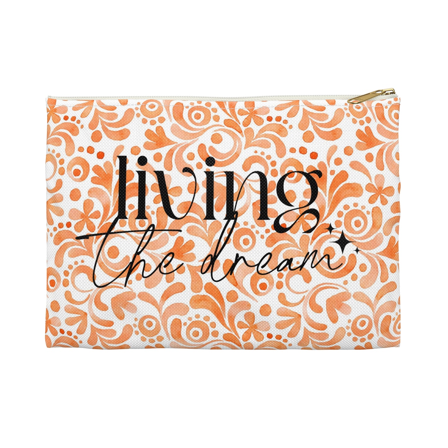 Orange Doodles Swirls - Living the Dream - Inspirational - Accessory Pouch / Makeup Case / Travel Pouch / Pencil case / Art Case