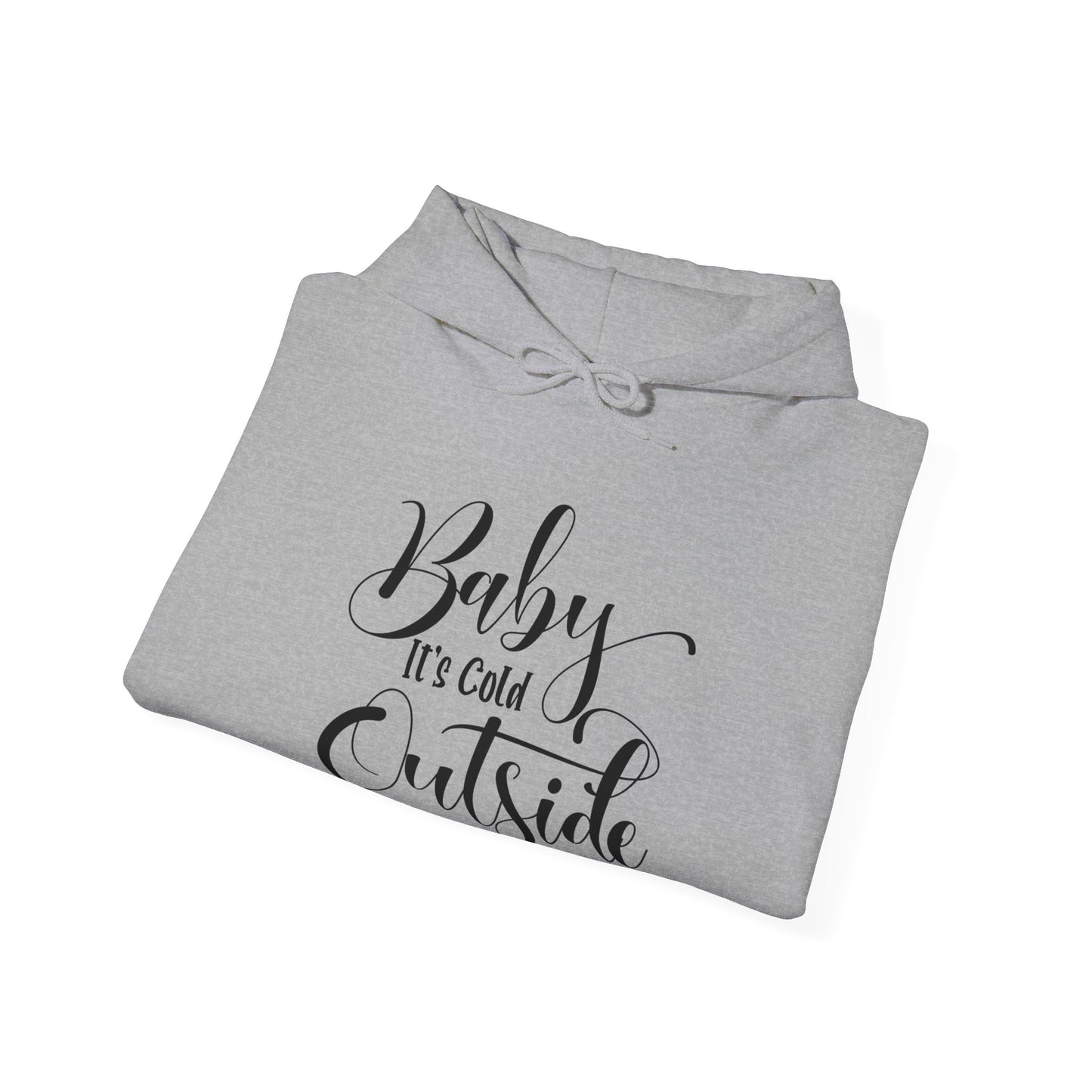 Baby It's Cold Outside - Fun Winter - Cute Winter Words - Unisex Heavy Blend™ Hooded Sweatshirt