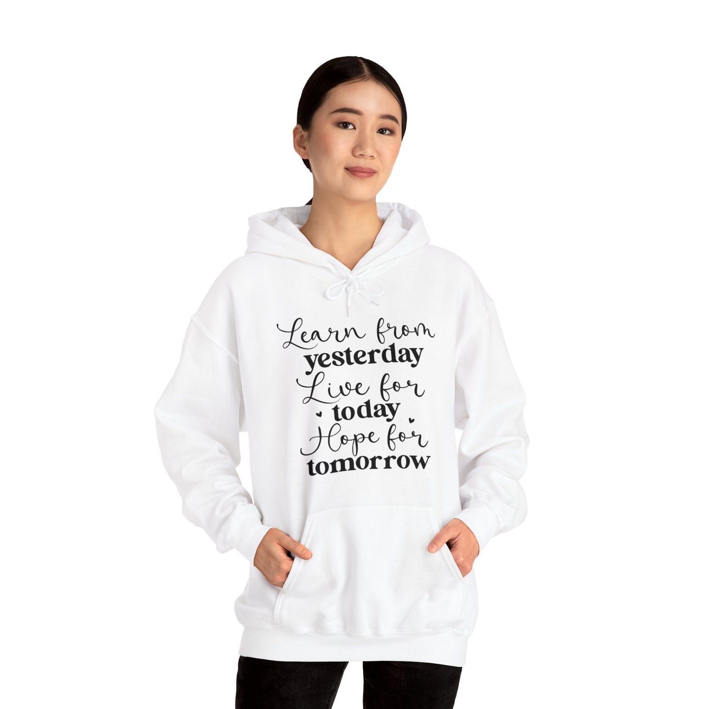 Unisex Heavy Blend Hooded Sweatshirt - Learn from Yesterday, Live for Today, Hope for Tomorrow