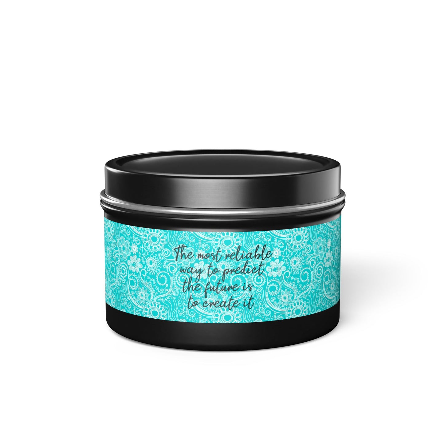 The Most Reliable Way to Predict the Future is to Create it - Inspirational - Mindfulness & Self-Care - Scented Tin Candle