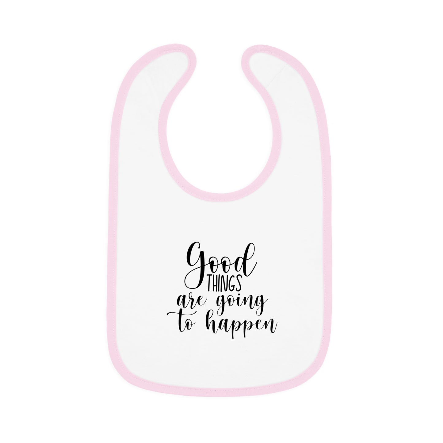 Good Things are Going to Happen - Baby Contrast Trim Jersey Bib