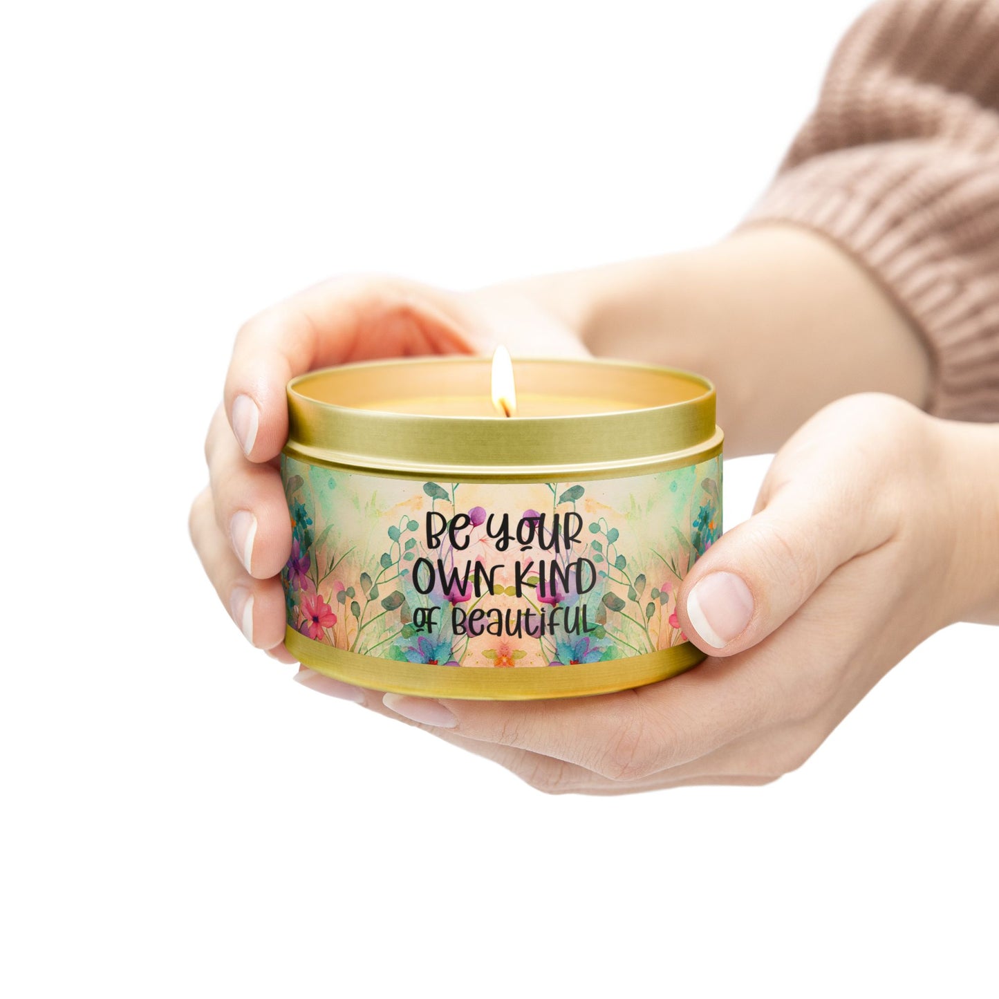 Be Your Own Kind of Beautiful - Inspirational - Mindfulness & Self-Care - Scented Tin Candle
