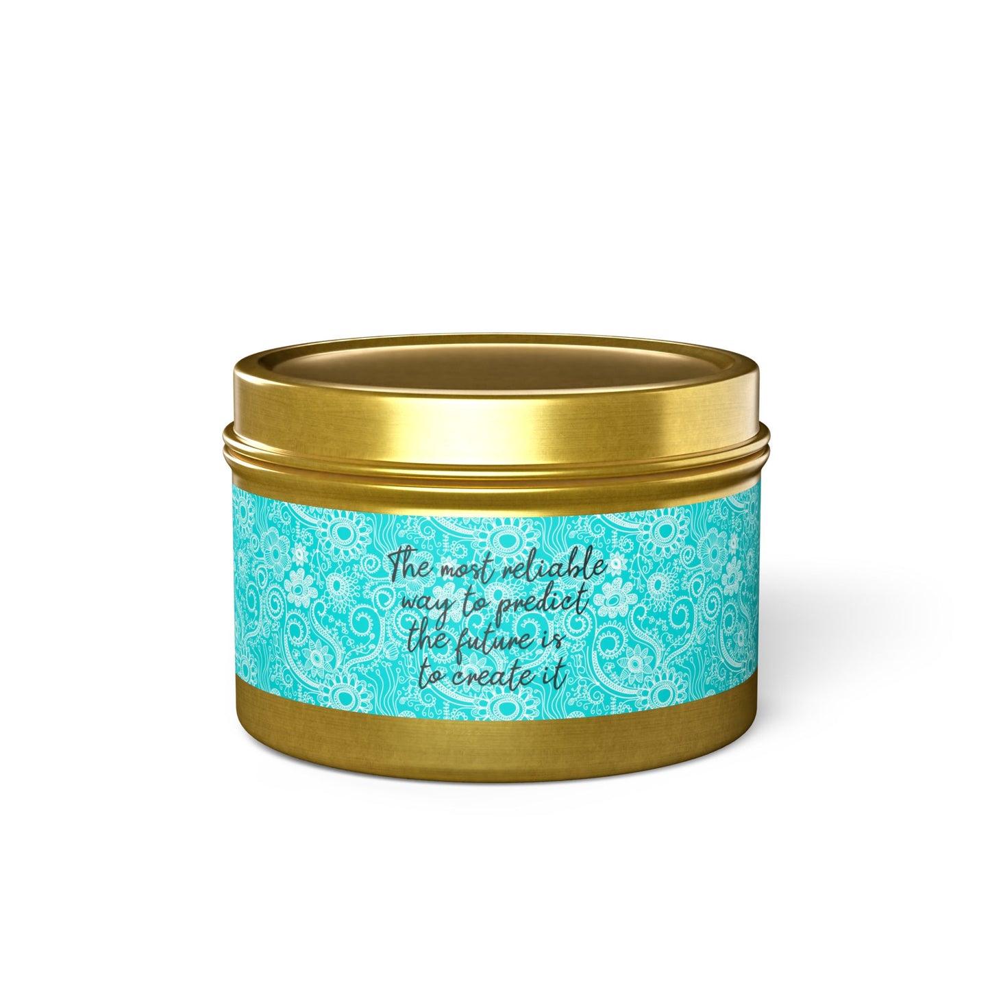 The Most Reliable Way to Predict the Future is to Create it - Inspirational - Mindfulness & Self-Care - Scented Tin Candle