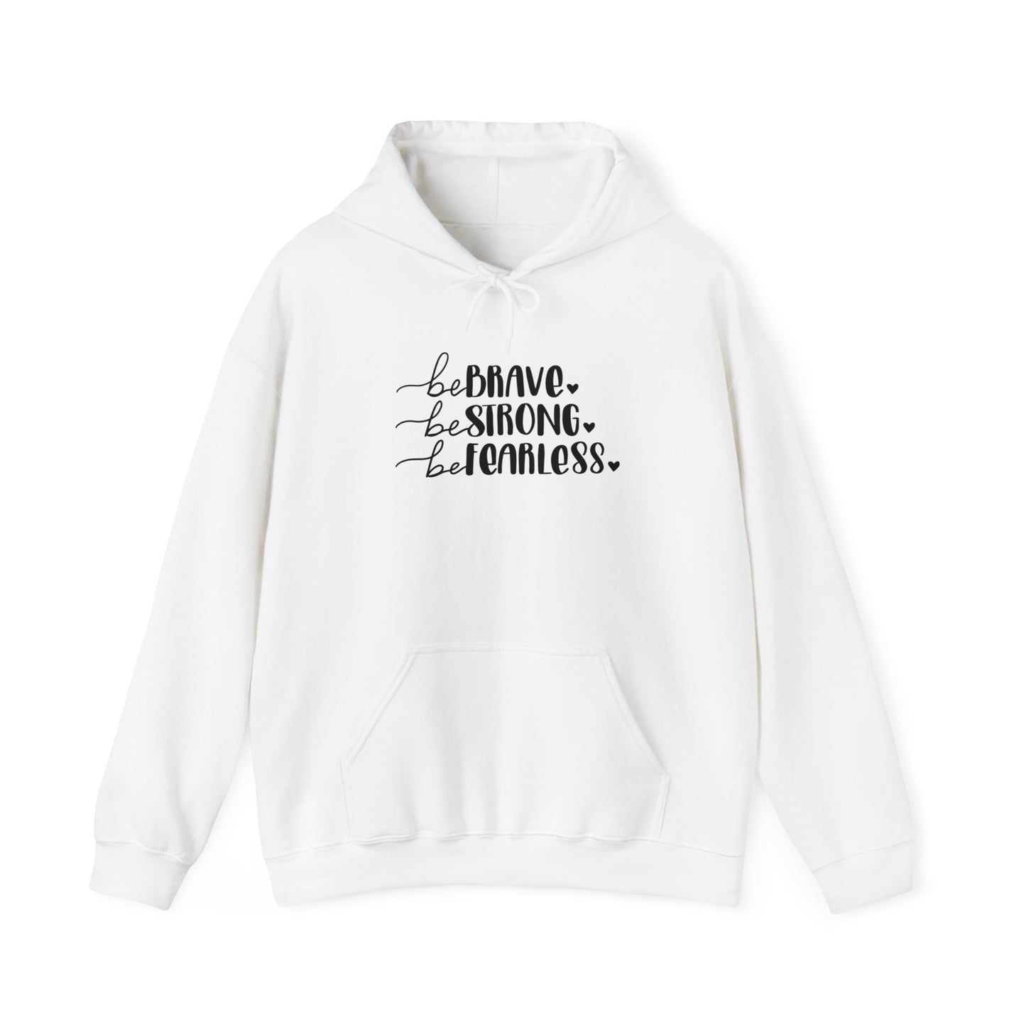 Unisex Heavy Blend Hooded Sweatshirt - Be Brave, Be Strong, Be Fearless