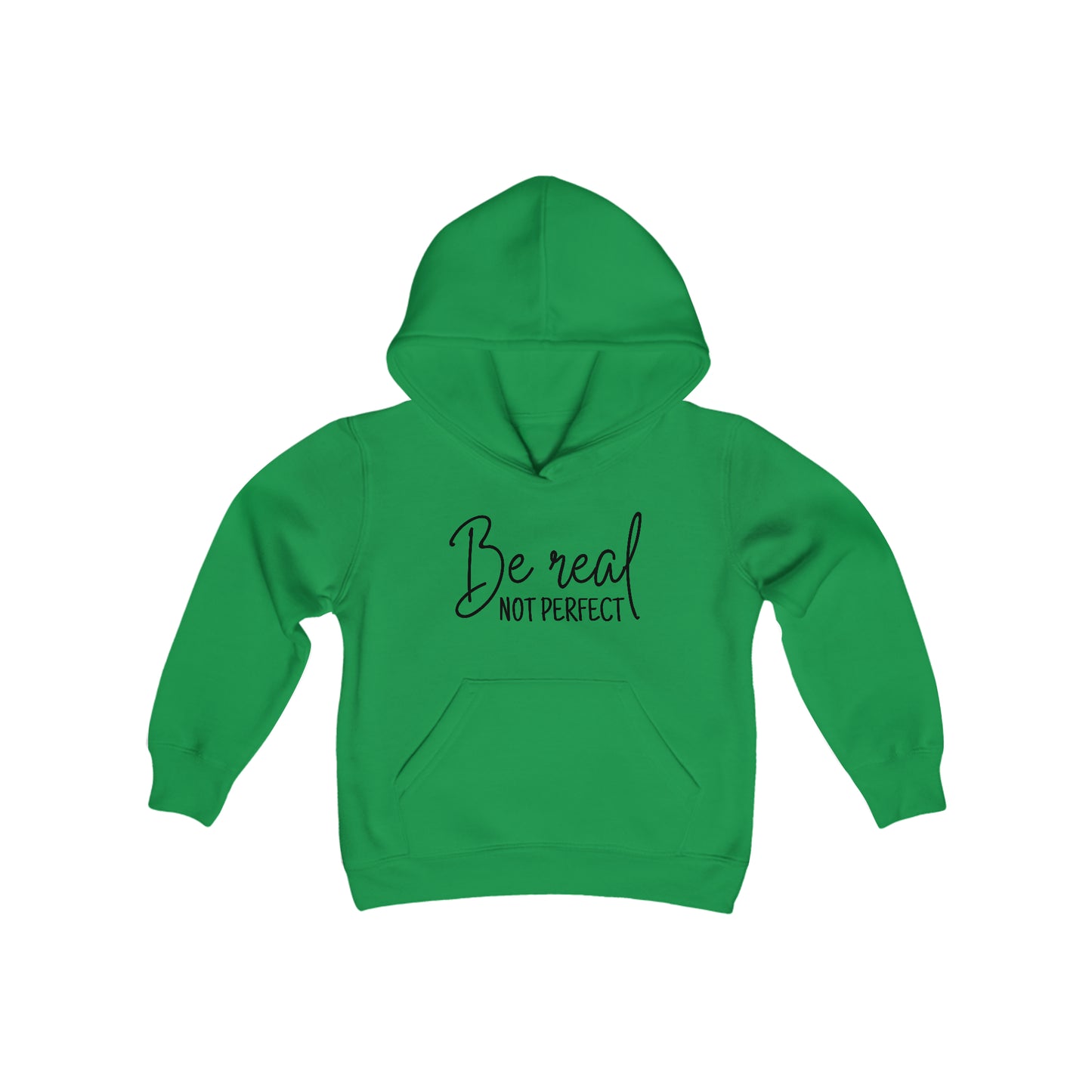 Be Real, Not Perfect - Self Love - Self Acceptance - Inspire - Youth Heavy Blend Hooded Sweatshirt