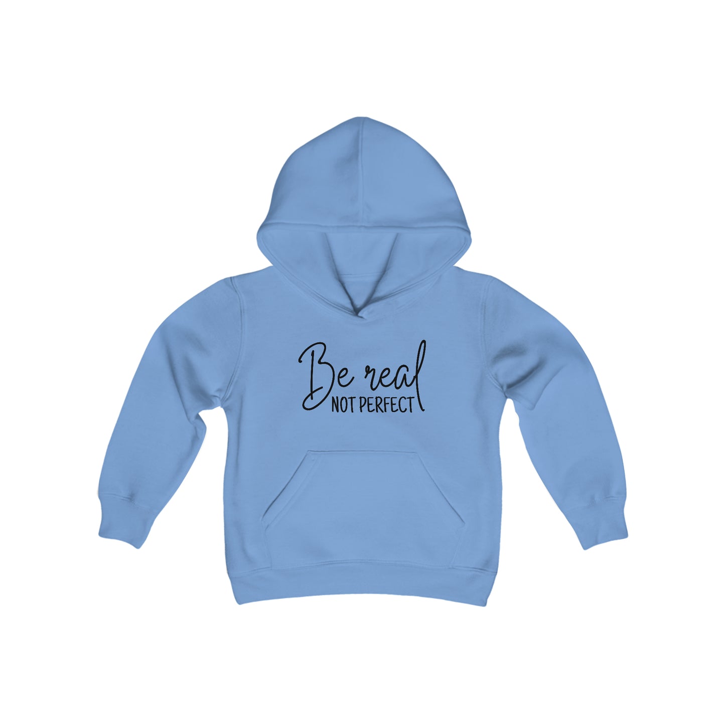 Be Real, Not Perfect - Self Love - Self Acceptance - Inspire - Youth Heavy Blend Hooded Sweatshirt