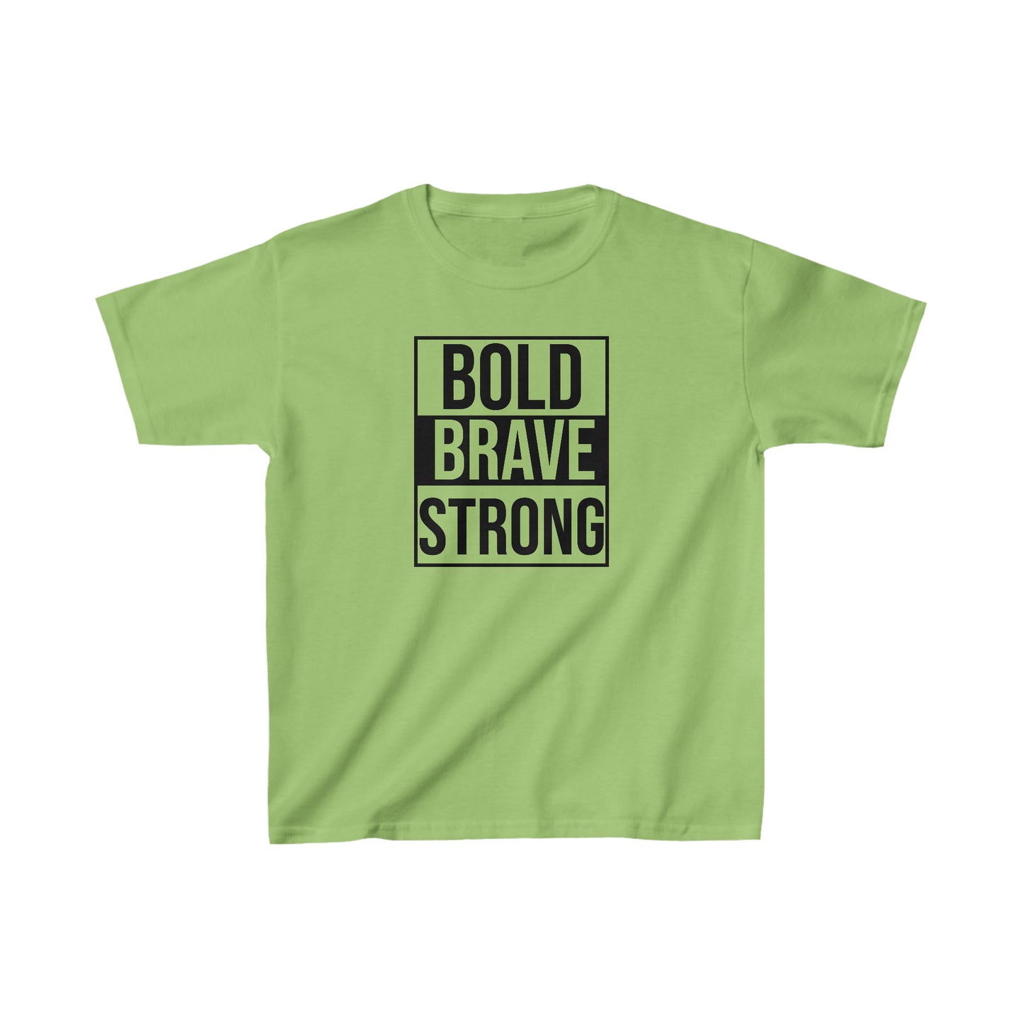BOLD, BRAVE, STRONG - Inspirational - Motivational - Kids Heavy Cotton Tee