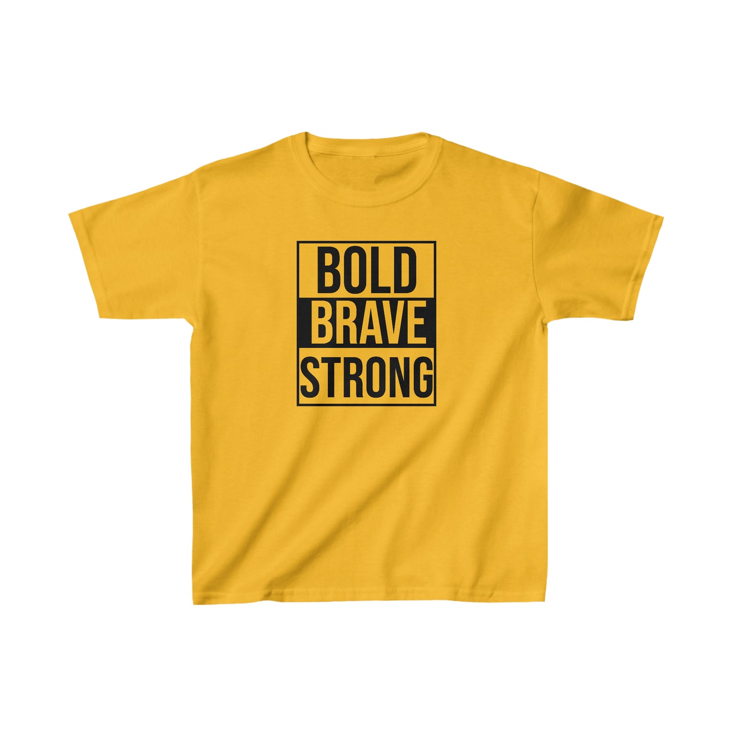 BOLD, BRAVE, STRONG - Inspirational - Motivational - Kids Heavy Cotton Tee