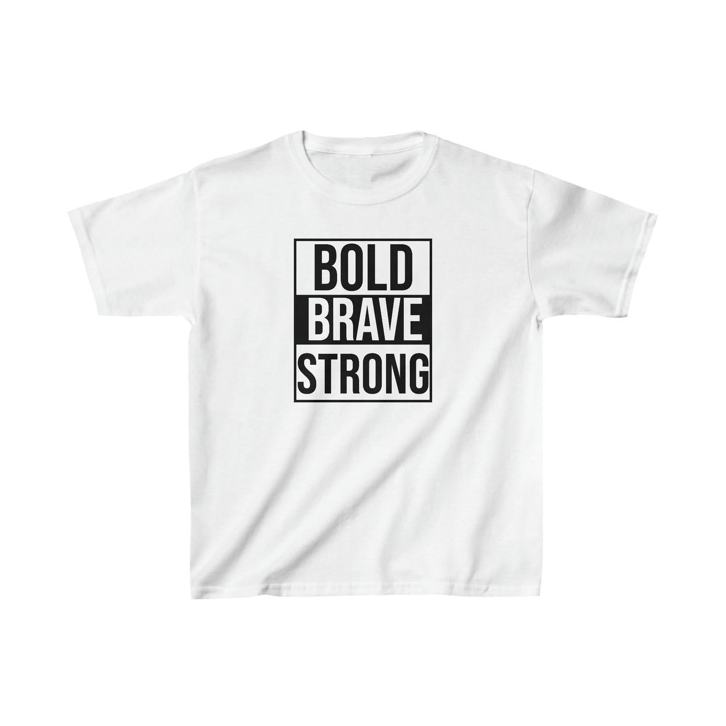 BOLD, BRAVE, STRONG - Inspirational - Motivational - Kids Heavy Cotton Tee