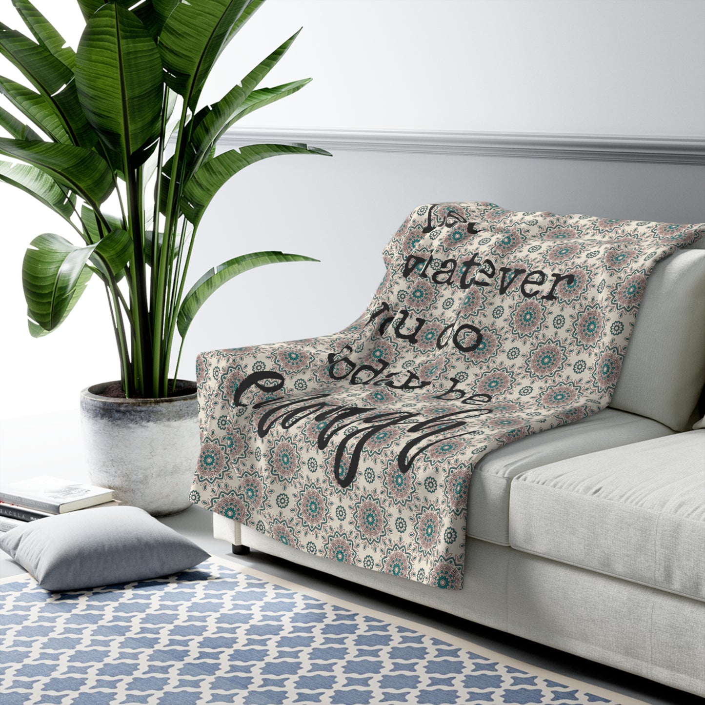Beautiful, Cozy, Soft - Amazing - Blue Boho Mandala 10 - Let Whatever You Do Today Be Enough - Inspirational Quote - Sherpa Fleece Blanket