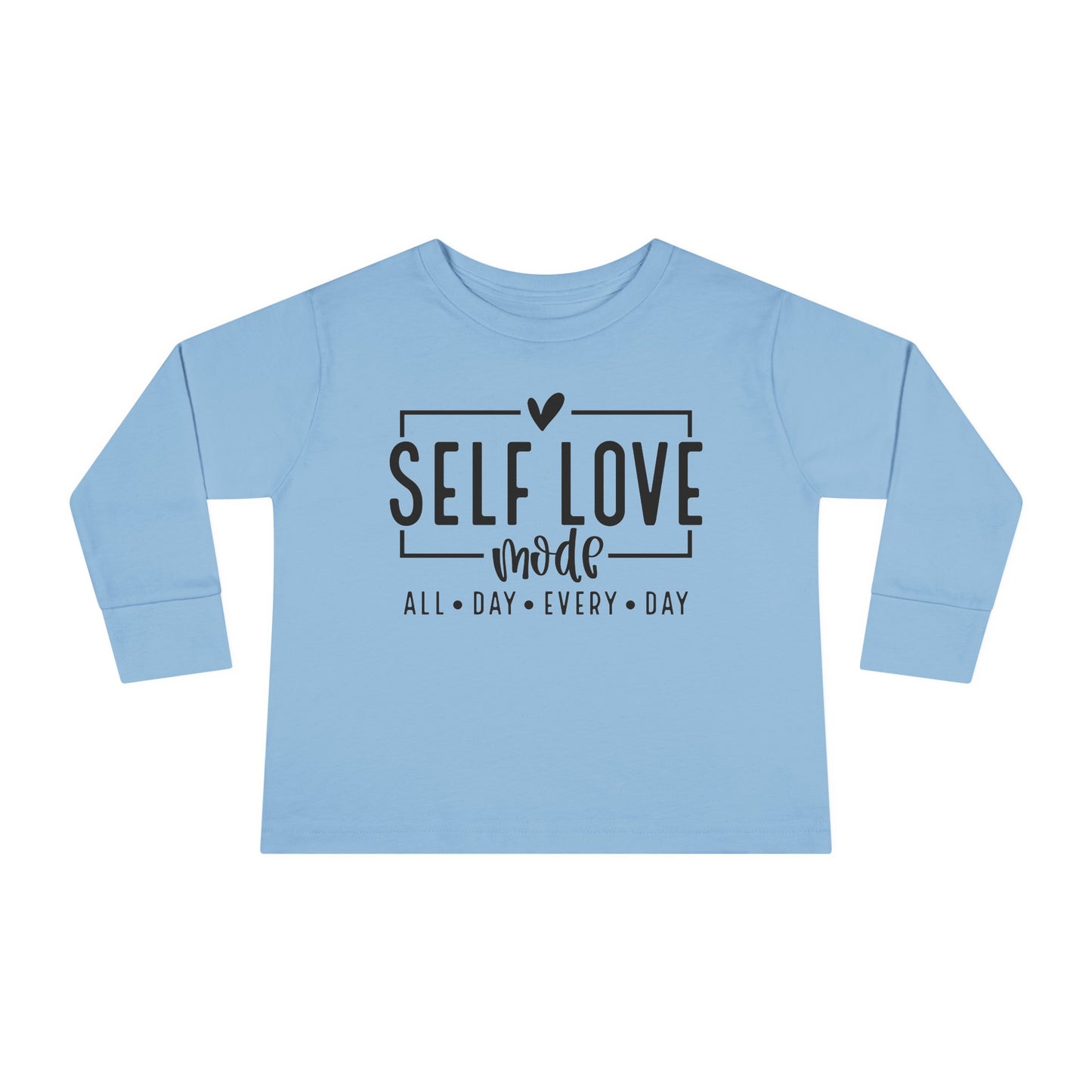 Self Love Mode - All Day Every Day - Heart - Toddler Long Sleeve Tee