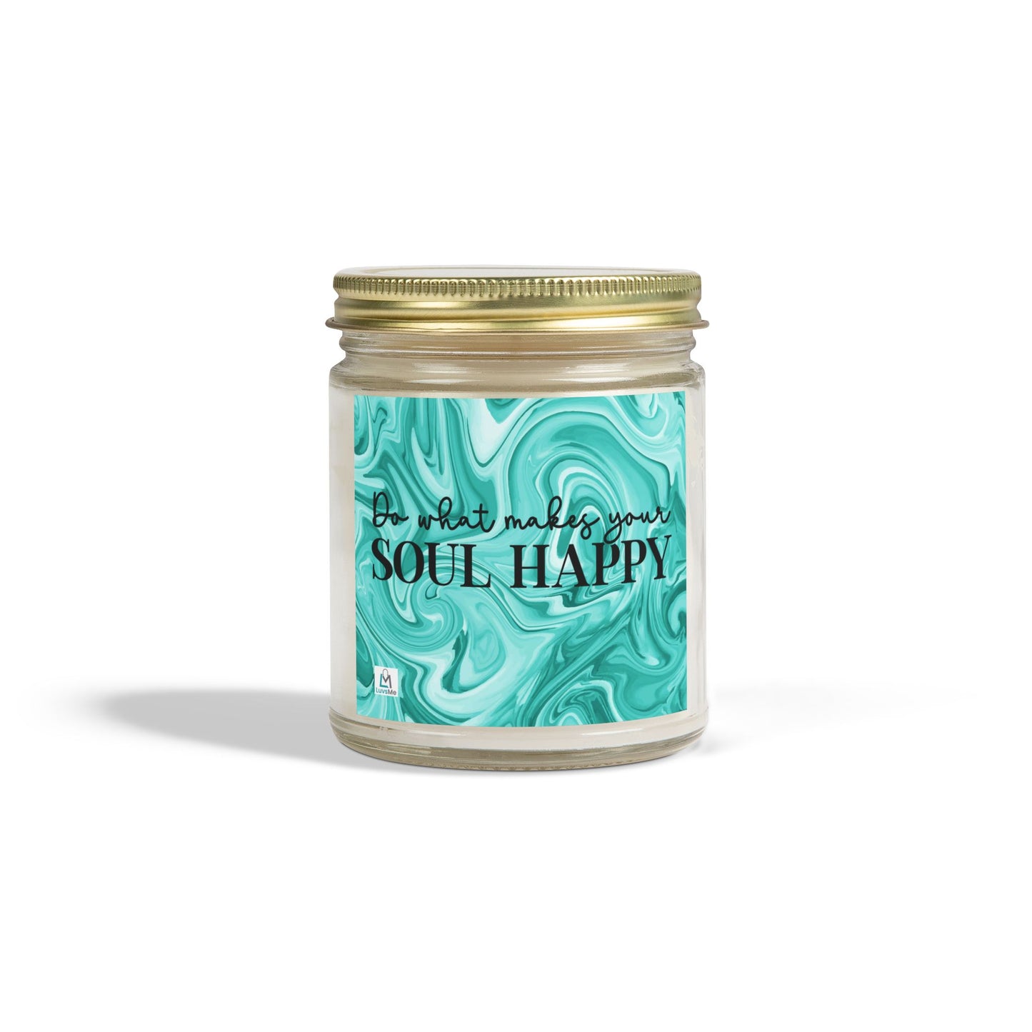 Do What Makes Your Soul Happy - Motivational Scented Candle - Coconut Apricot Wax (4oz, 9oz)