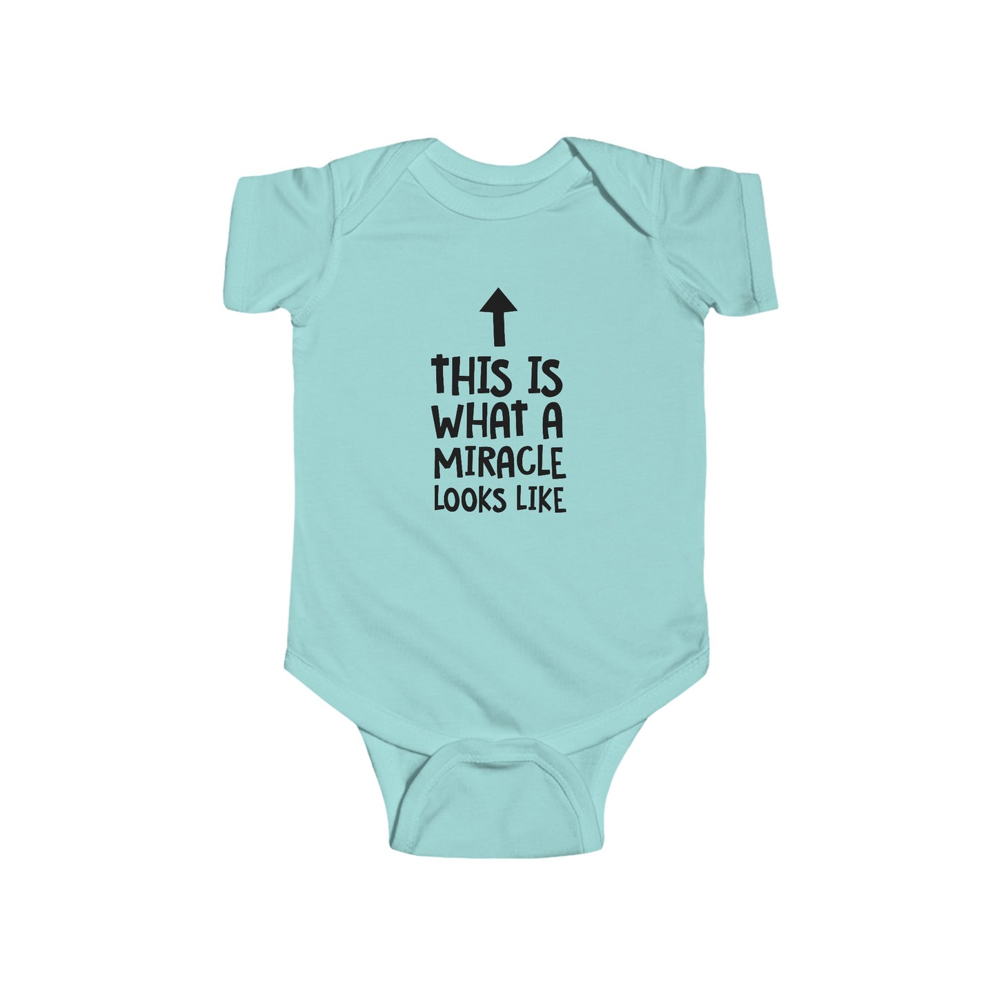 This is What a Miracle Looks Like - Infant Fine Jersey Bodysuit