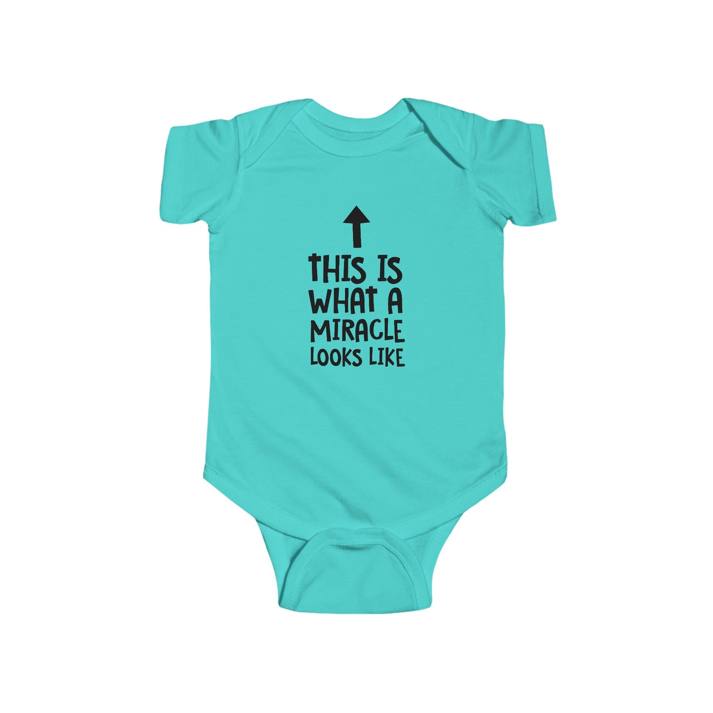 This is What a Miracle Looks Like - Infant Fine Jersey Bodysuit