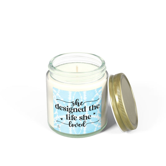 She Designed the Life She Loved - Motivational Scented Candle - Coconut Apricot Wax (4oz, 9oz)