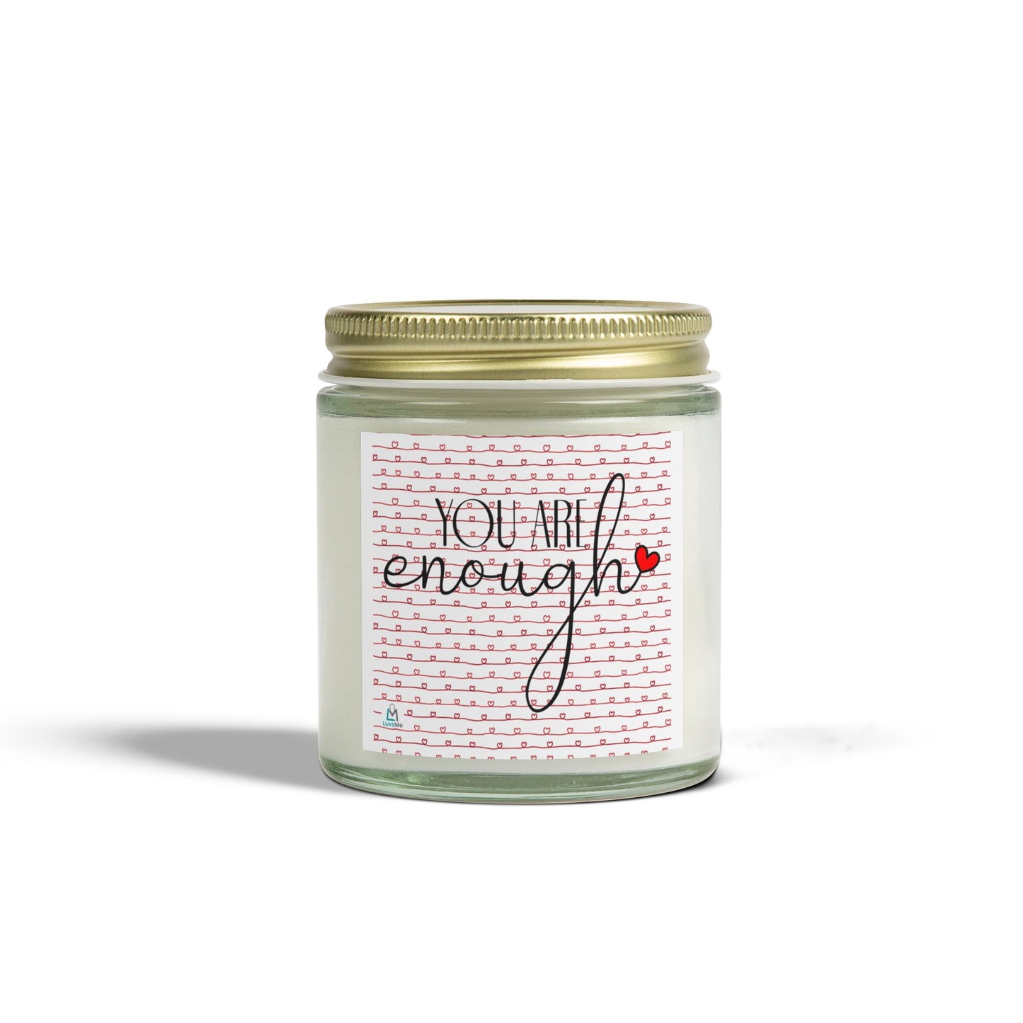 You are Enough - Motivational Scented Candle - Coconut Apricot Wax (4oz, 9oz)