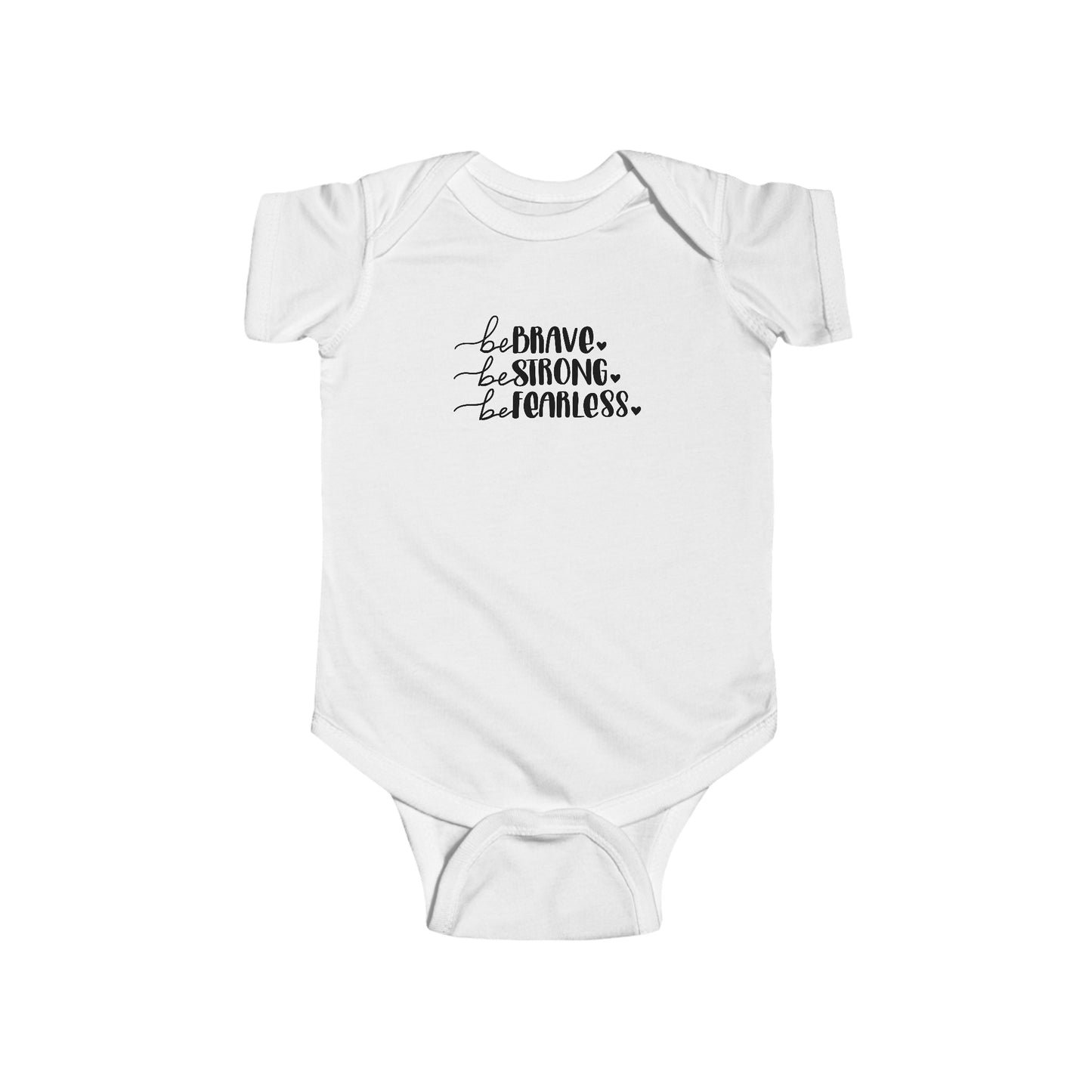 Brave, Strong, Fearless - Infant Fine Jersey Bodysuit