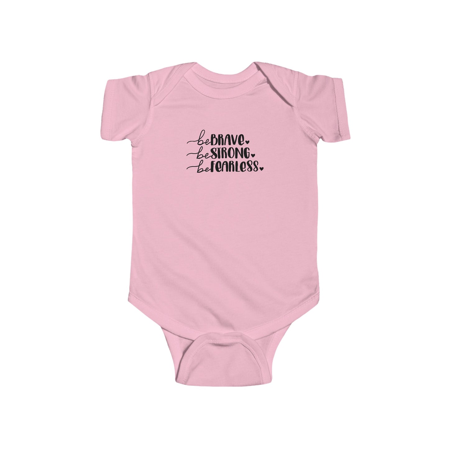 Brave, Strong, Fearless - Infant Fine Jersey Bodysuit