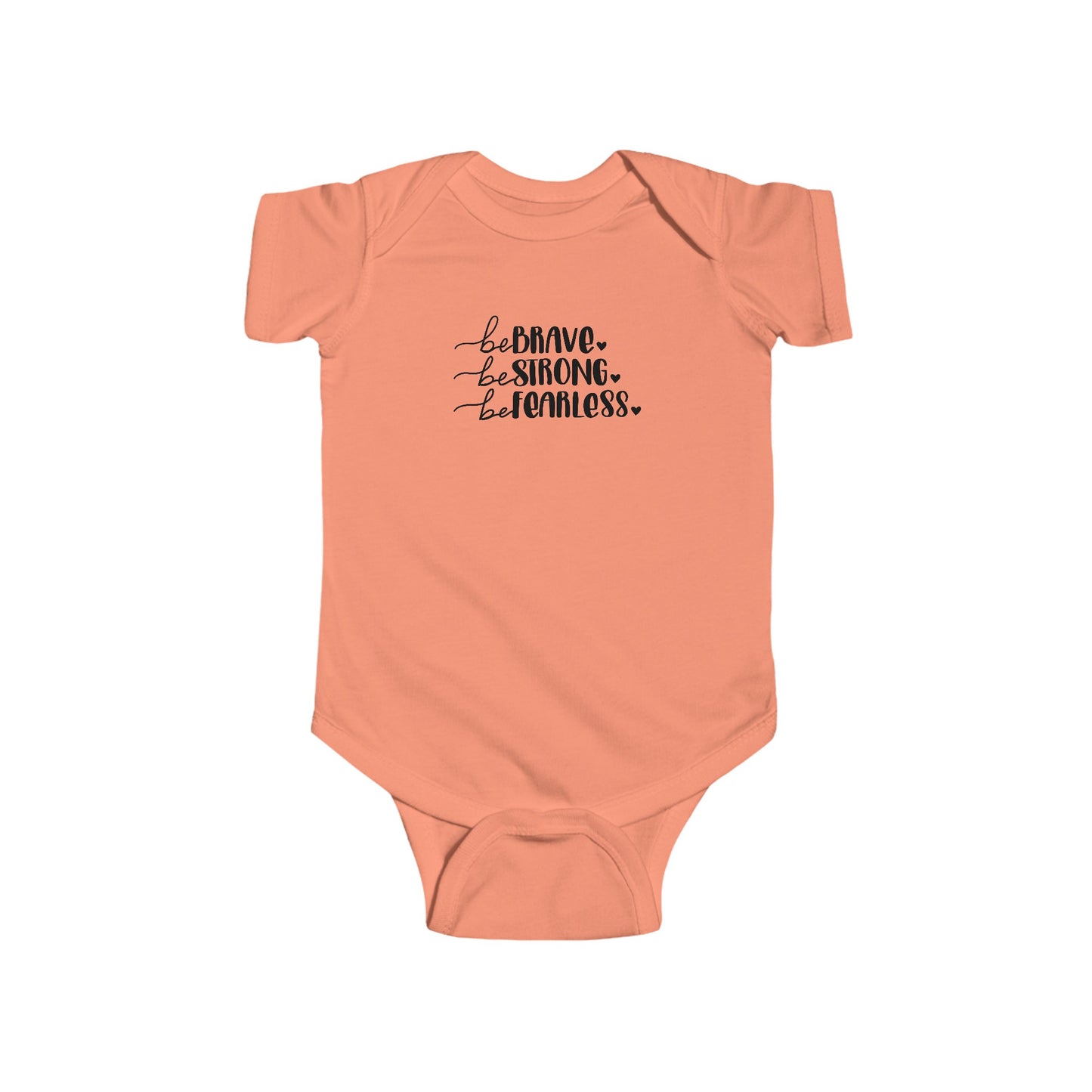 Brave, Strong, Fearless - Infant Fine Jersey Bodysuit