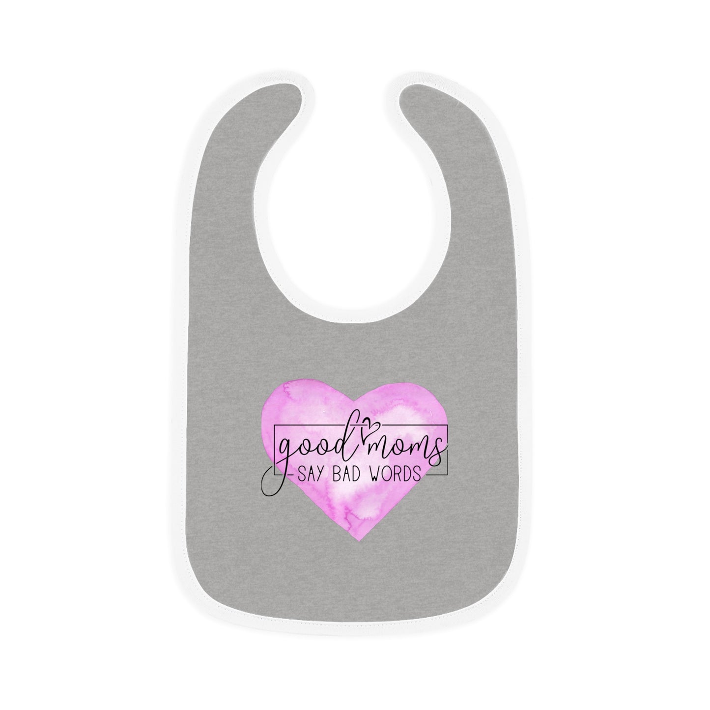 Good Moms Say Bad Words - Watercolor Heart - Baby Contrast Trim Jersey Bib