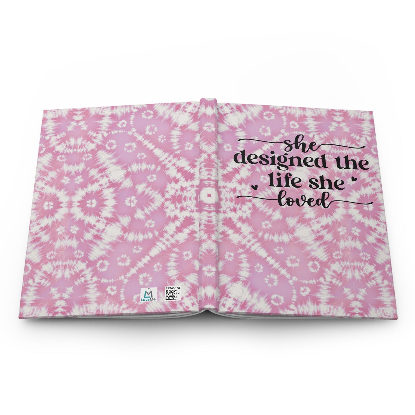 She Designed the Life She Loved - Light Pink Batik - Hardcover Lined Journal Matte